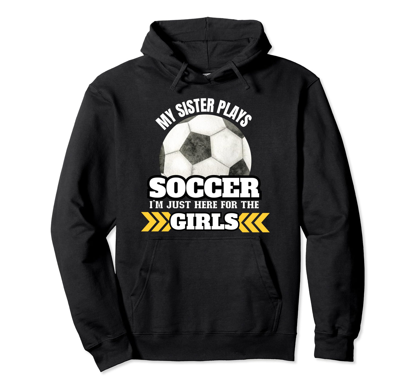 Soccer Brother Soccer Player Sister Hoodie - Aesthetic Graphic for Adults - T-Shirt, Sweatshirt, Hoodie
