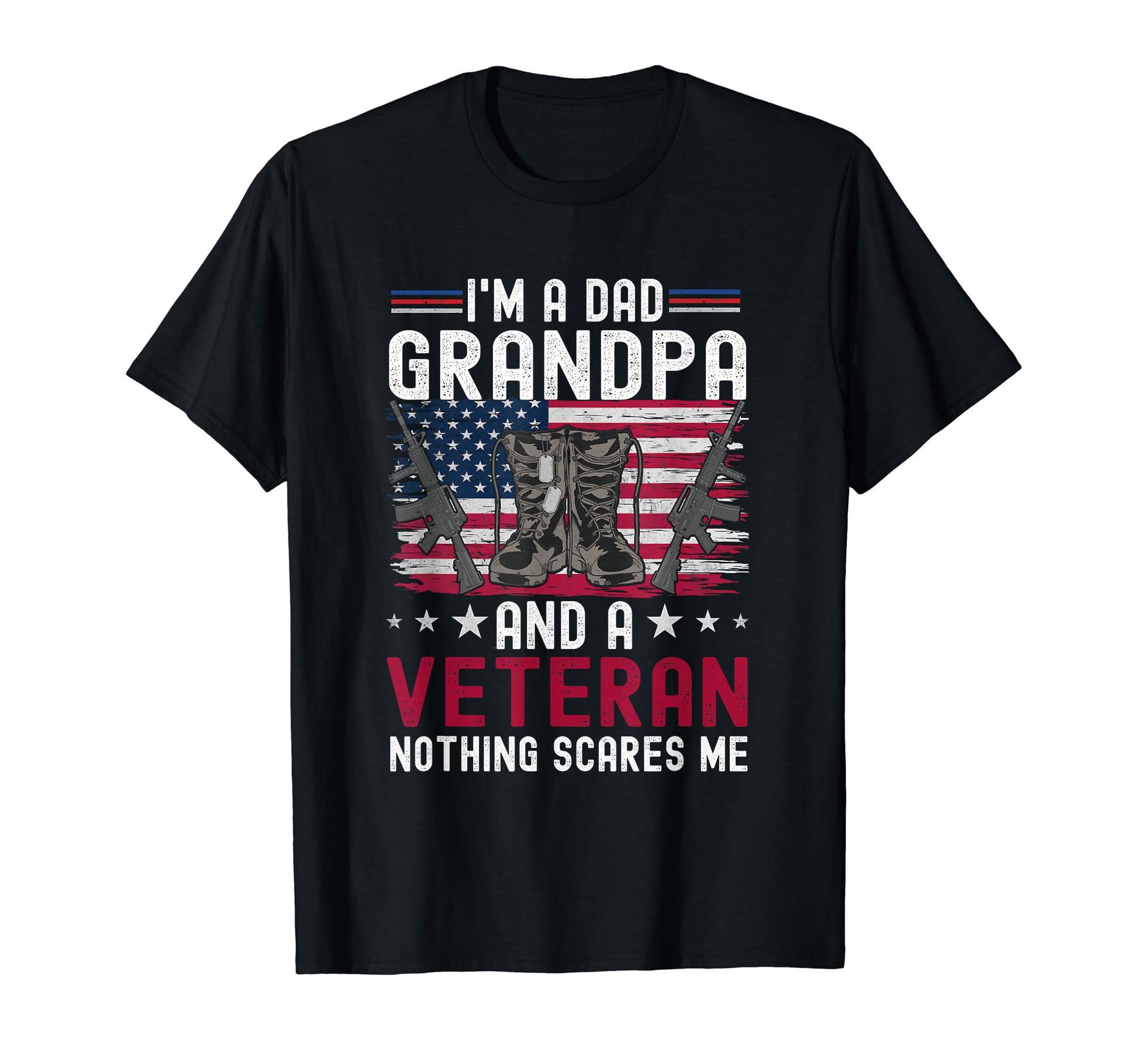 Im Dad Grandpa And Veteran Fathers T-Shirt - Streetwear Style for Adults - T-Shirt, Sweatshirt, Hoodie