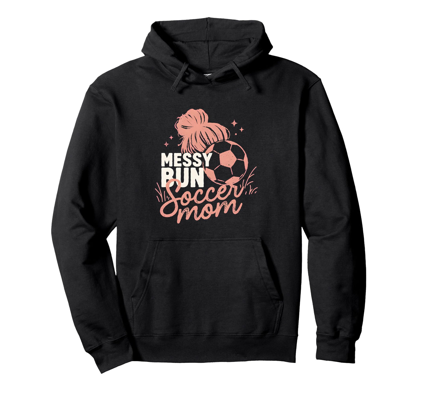 Messy Bun Soccer Mom Match Day Cheer Hoodie - Trendy Graphic Men Women - T-Shirt, Sweatshirt, Hoodie
