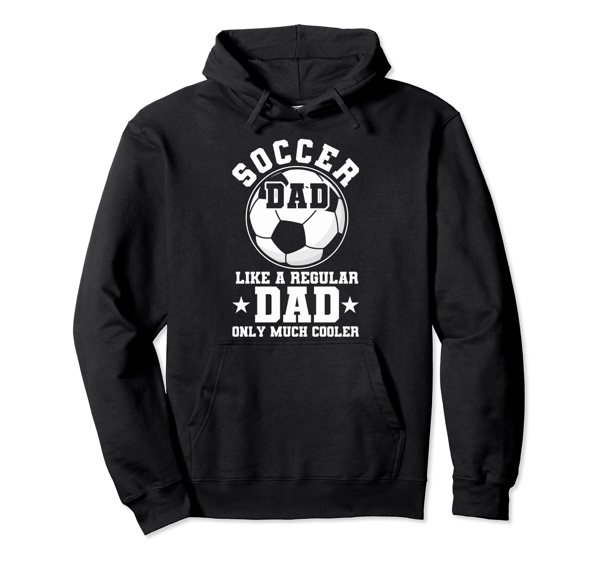 Soccer Dad Like Regular Dad Soccer Fans Hoodie - Minimalist Print Unisex - T-Shirt, Sweatshirt, Hoodie