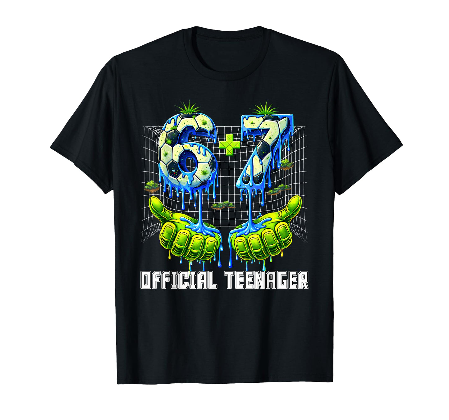 6 7 13 Year Old Teenager Drip Soccer T-Shirt - Novelty Apparel Men Women - T-Shirt, Sweatshirt, Hoodie