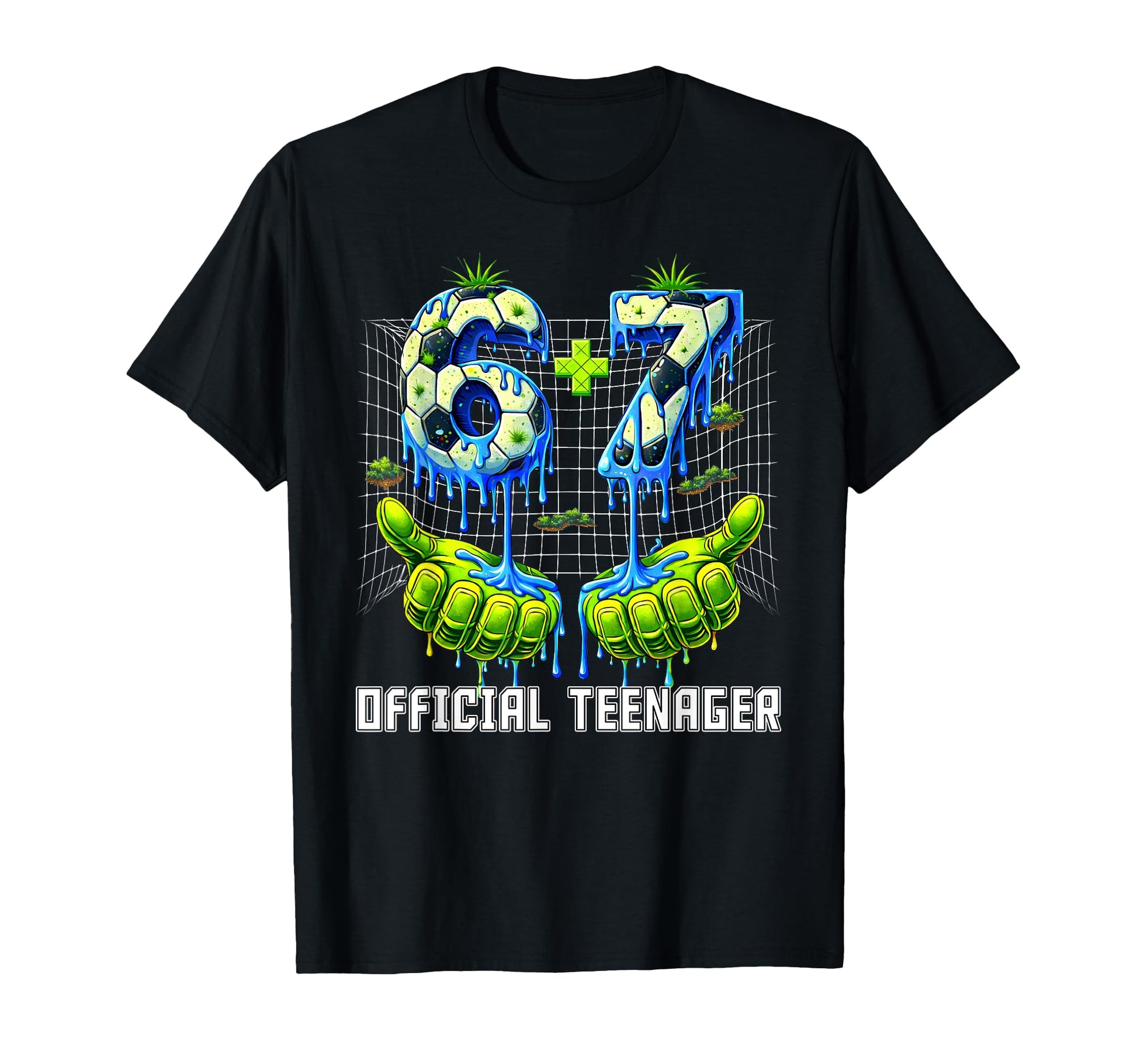 6 7 13 Year Old Teenager Drip Soccer T-Shirt - Novelty Apparel Men Women - T-Shirt, Sweatshirt, Hoodie