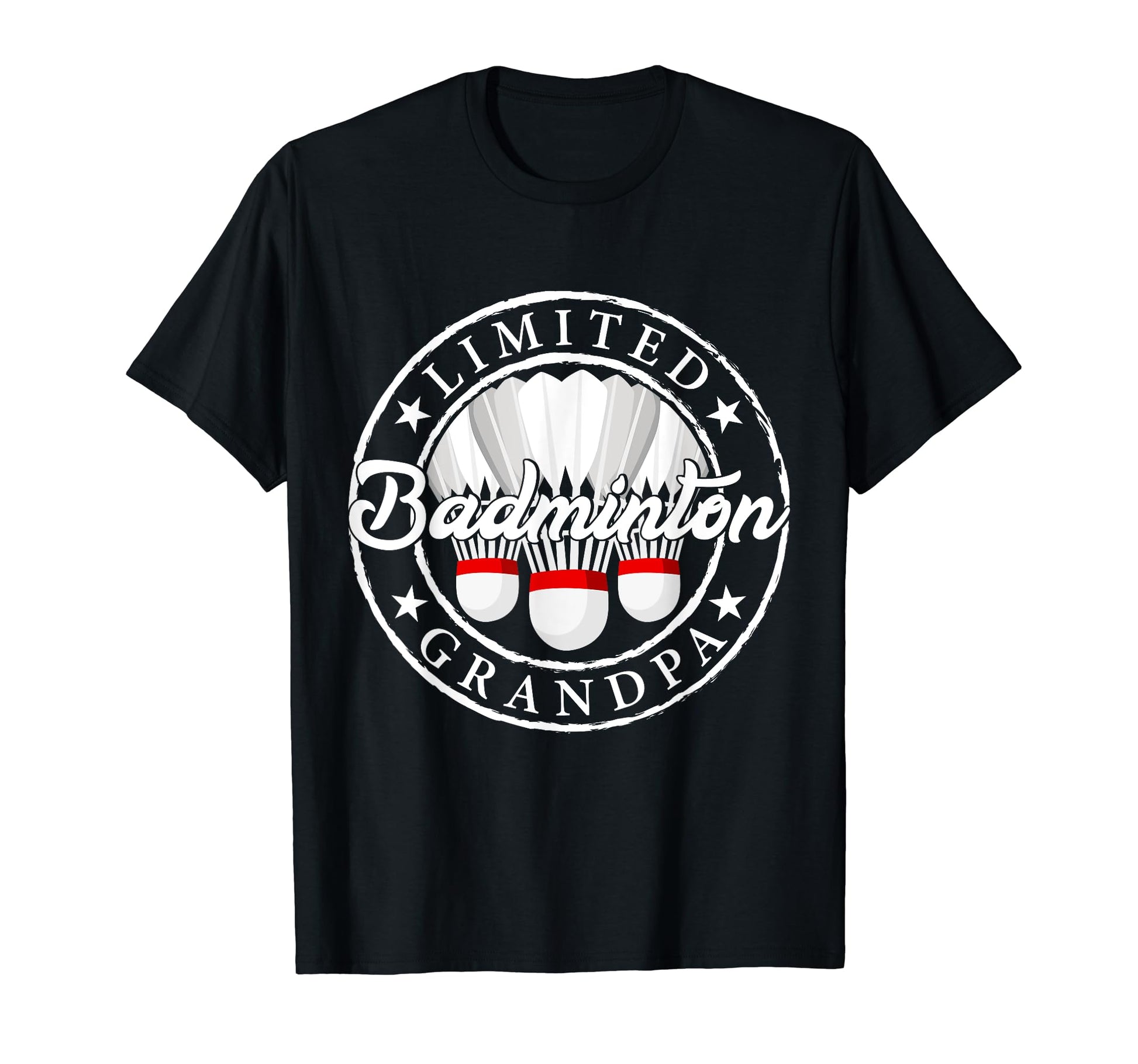 Badminton Grandpa Funny Fathers T-Shirt - Casual Everyday Wear for Adults - T-Shirt, Sweatshirt, Hoodie