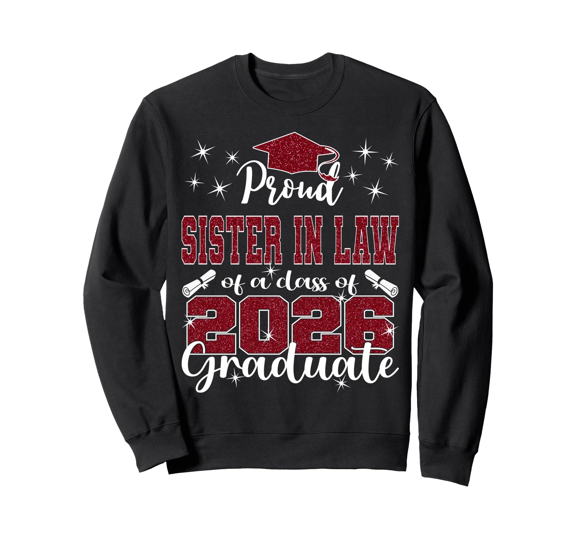 Super Proud Sister Law 2026 Sweatshirt - Casual Everyday Wear for Adults - T-Shirt, Sweatshirt, Hoodie