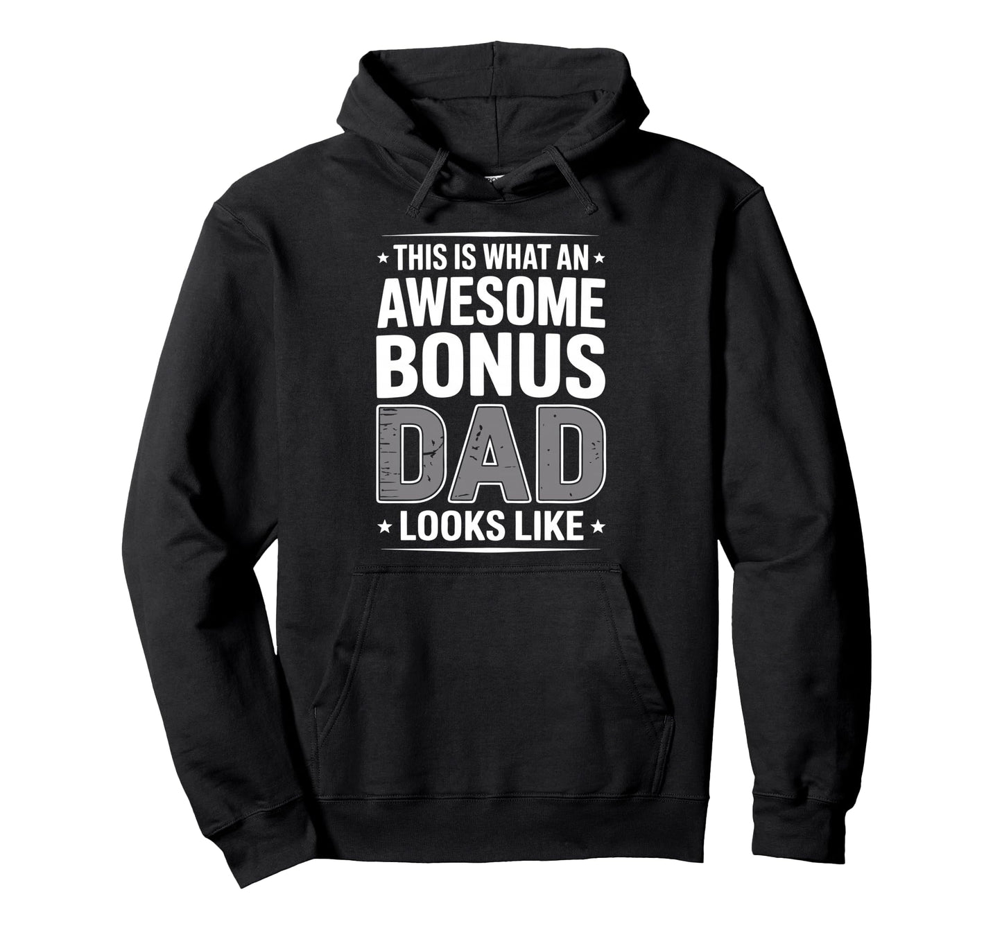 Awesome Bonus Dad Step Parent Stepdad Hoodie - Fun Novelty Design Unisex - T-Shirt, Sweatshirt, Hoodie
