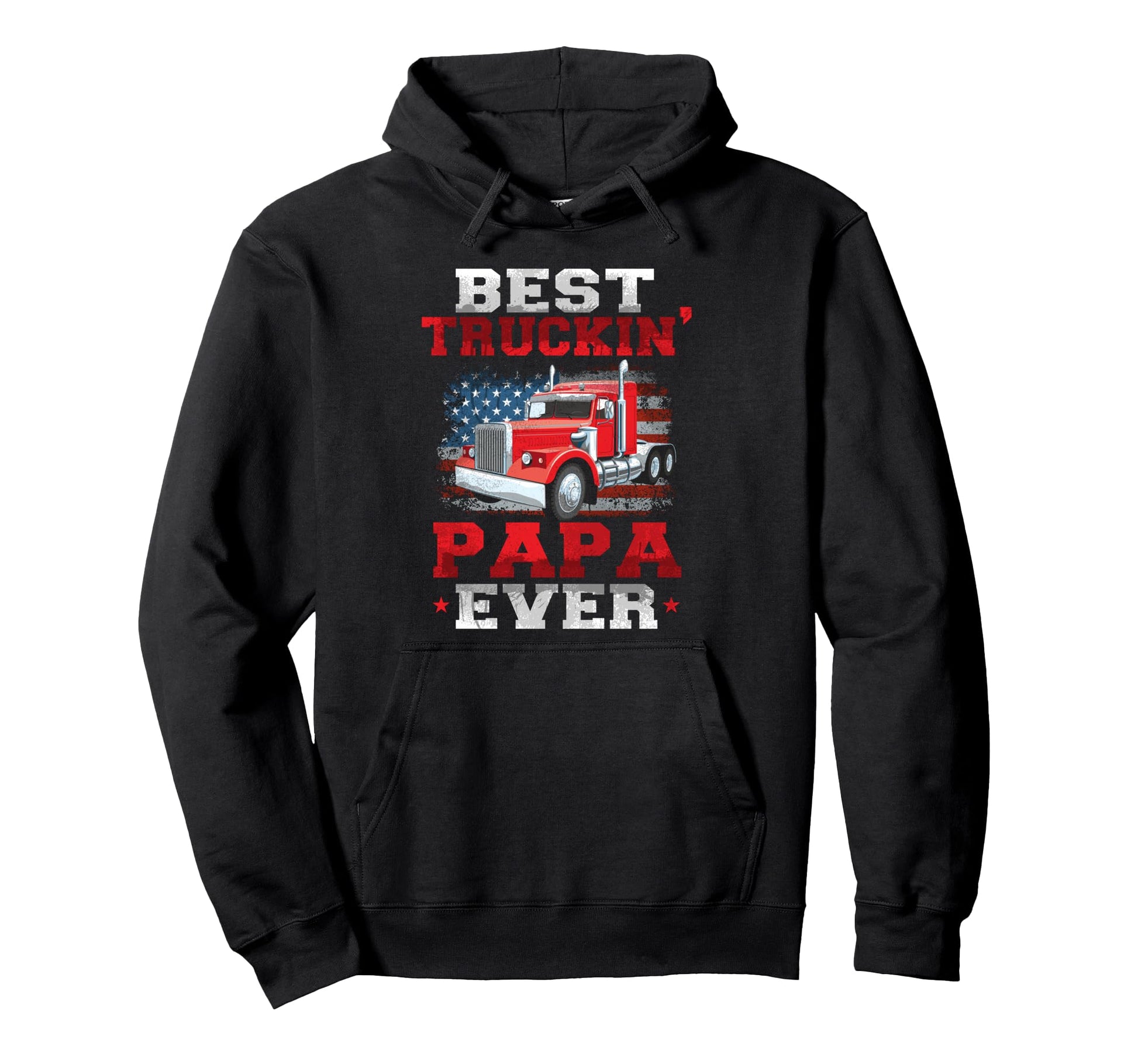 Best Papa Ever Trucker Best Papa Gifts Hoodie - Unique Graphic Men Women - T-Shirt, Sweatshirt, Hoodie
