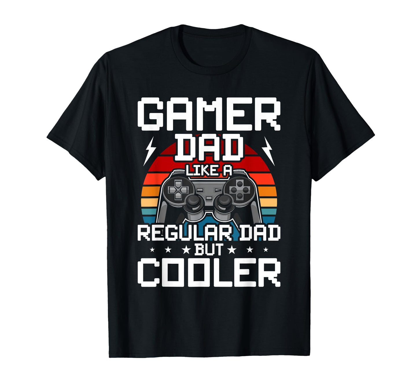 Gamer Dad Like Regular Dad Video Gamer T-Shirt - Graphic Print Men Women - T-Shirt, Sweatshirt, Hoodie