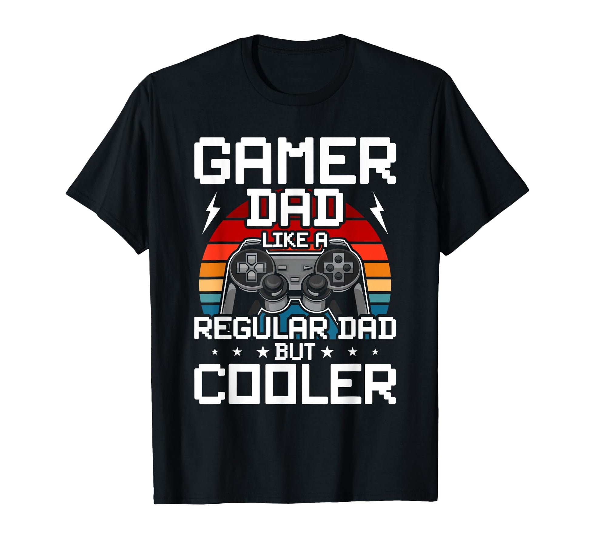 Gamer Dad Like Regular Dad Video Gamer T-Shirt - Graphic Print Men Women - T-Shirt, Sweatshirt, Hoodie