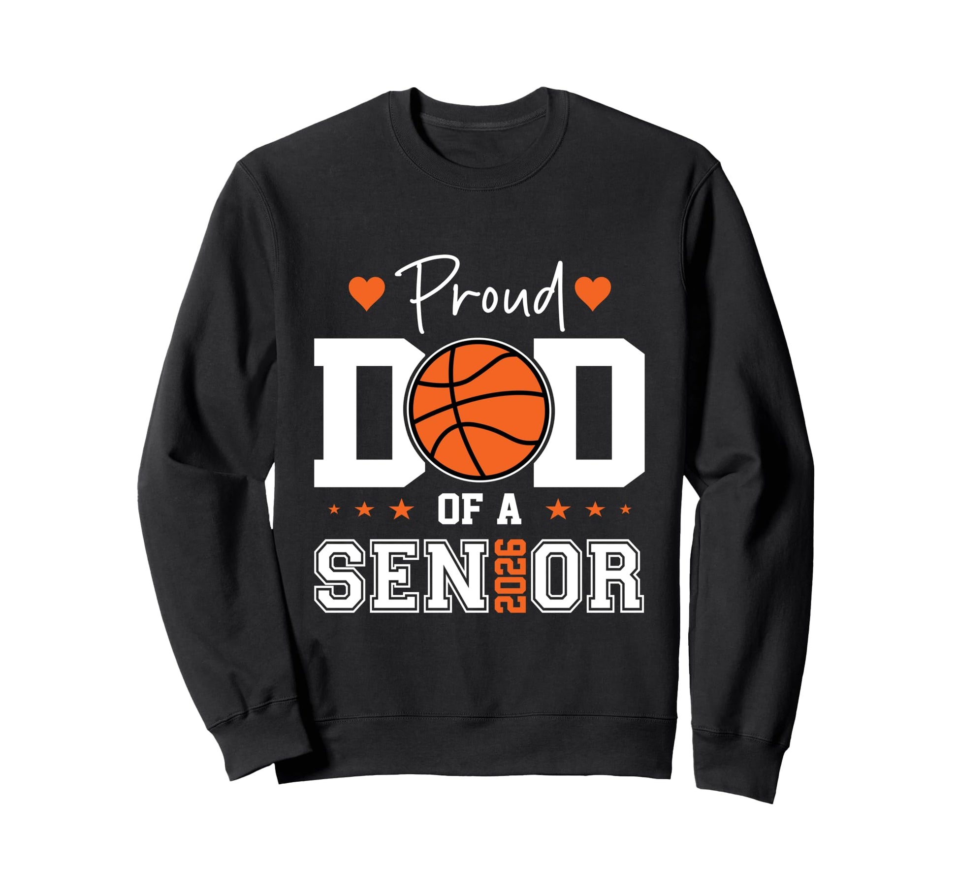Proud Dad 2026 Senior Graduate Sweatshirt - Fun Novelty Design Unisex - T-Shirt, Sweatshirt, Hoodie