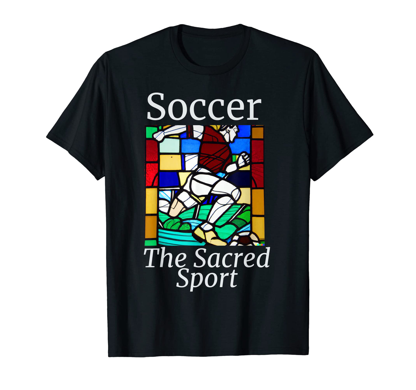 Soccer Sacred Sport Stained Glass T-Shirt - Unique Graphic for Adults - T-Shirt, Sweatshirt, Hoodie