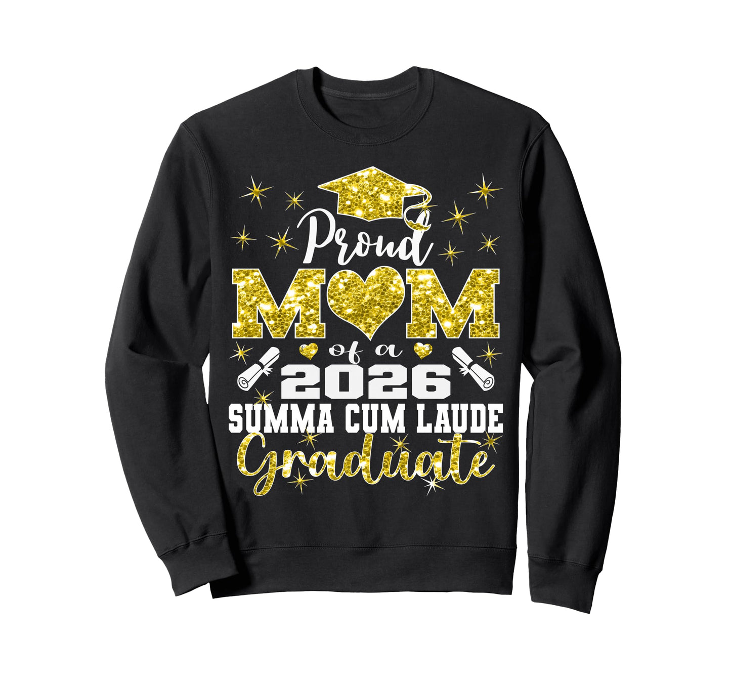 Proud Mom 2026 Summa Cum Laude Graduate Sweatshirt - Unique Graphic Unisex - T-Shirt, Sweatshirt, Hoodie