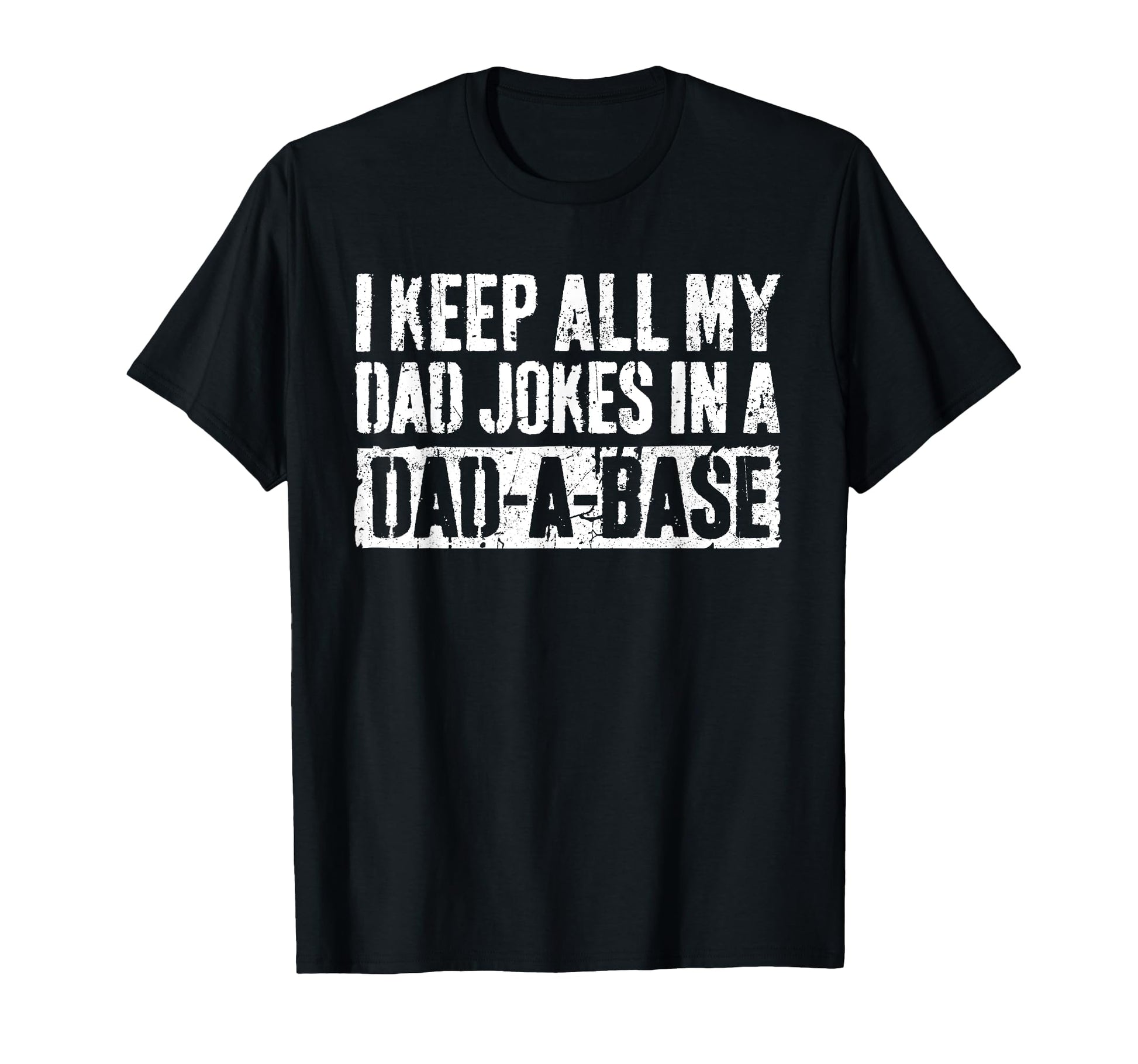 I Keep All My Dad Jokes Dad Base Fathers T-Shirt - Custom Art Print Unisex - T-Shirt, Sweatshirt, Hoodie