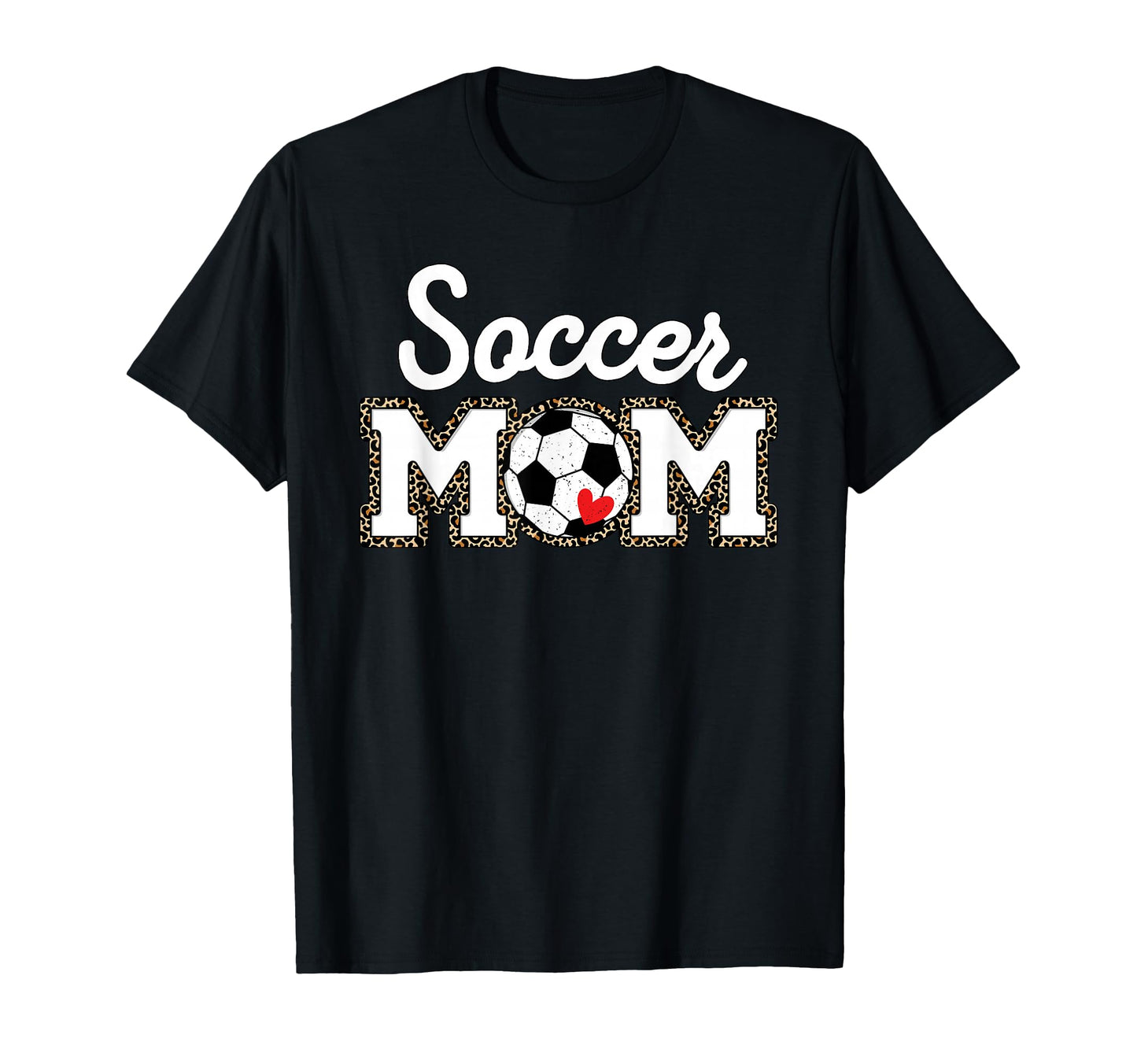 Soccer Mom Leopard T-Shirt - Fun Novelty Design for Adults - T-Shirt, Sweatshirt, Hoodie