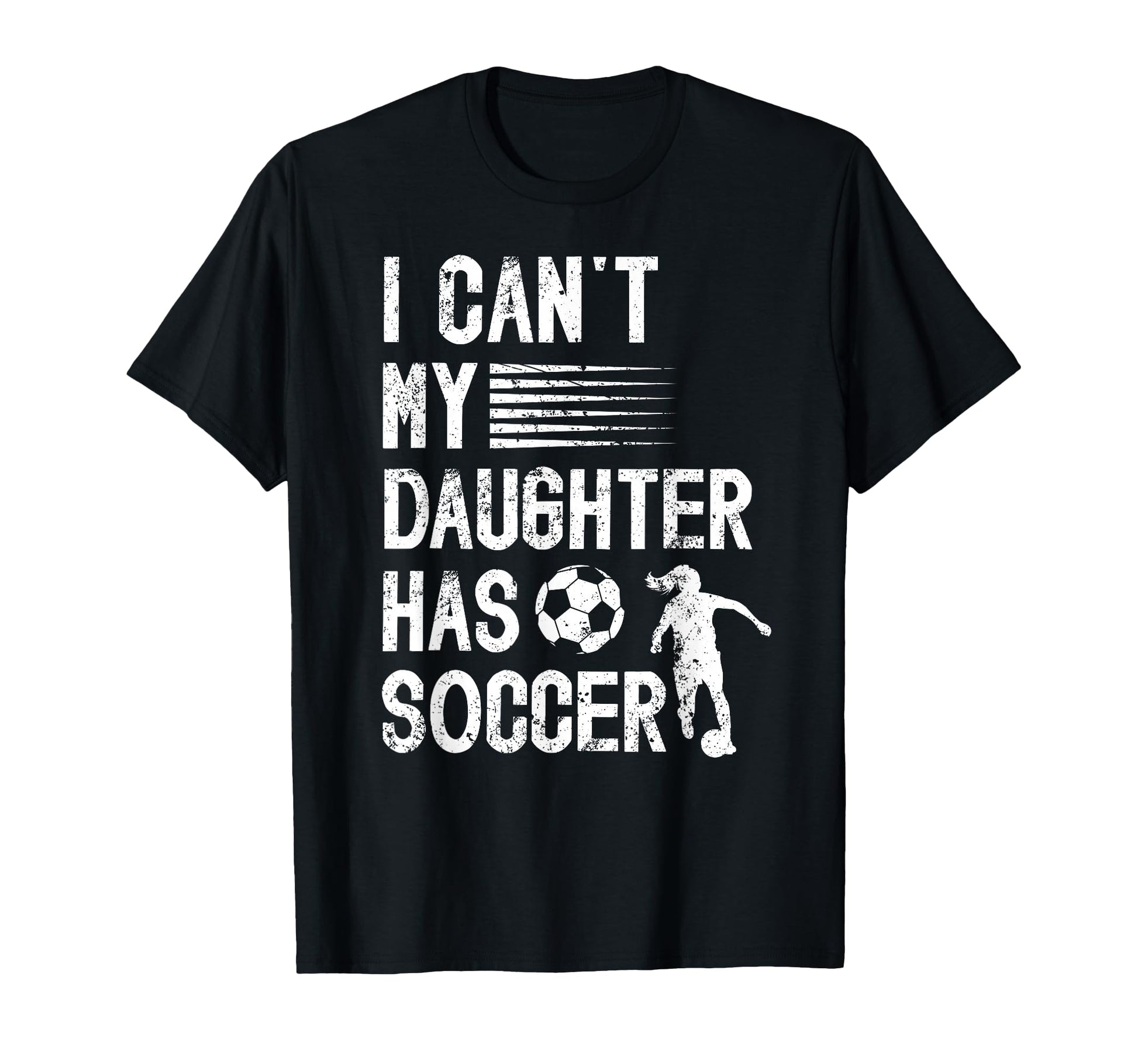 My Daughter Has Soccer Dad Soccer T-Shirt - Aesthetic Graphic for Adults - T-Shirt, Sweatshirt, Hoodie