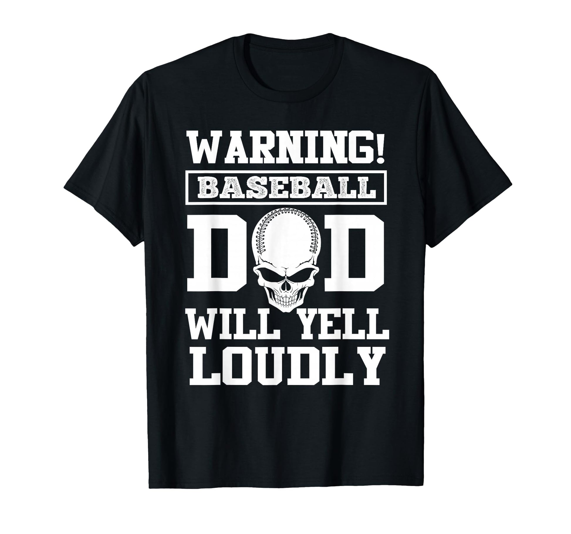 Warning Baseball Dad Skull Softball T-Shirt - Aesthetic Graphic Men Women - T-Shirt, Sweatshirt, Hoodie