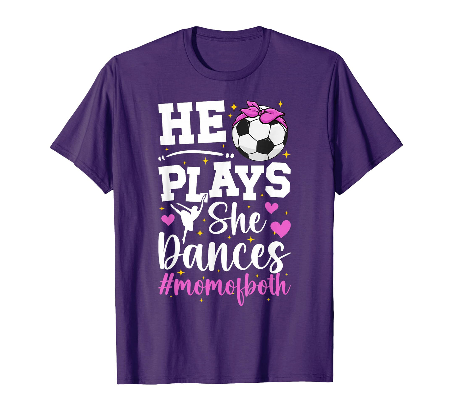 He Plays She Dances Mom Both Dance T-Shirt - Aesthetic Graphic Men Women - T-Shirt, Sweatshirt, Hoodie