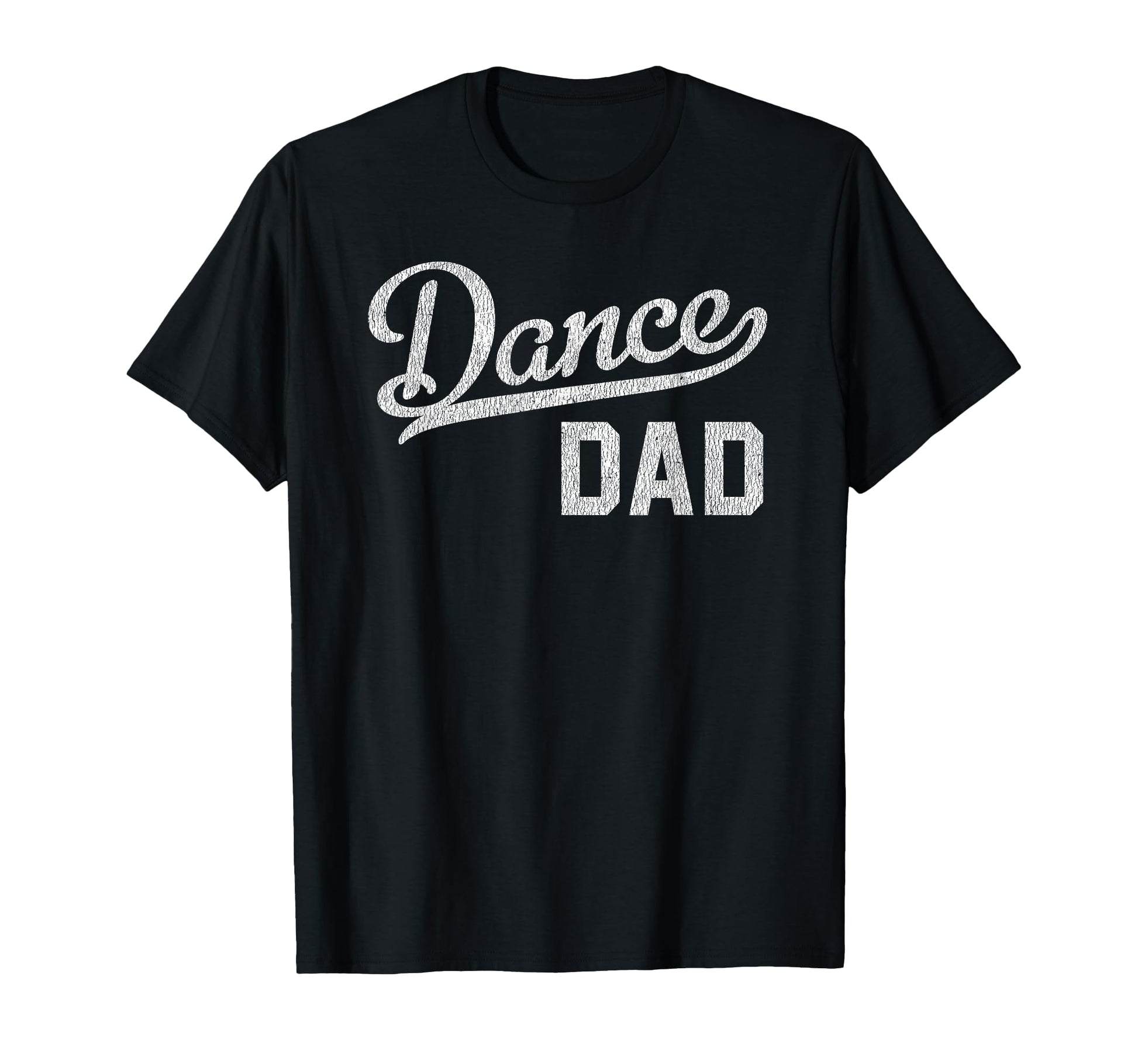 Dance Dad Proud Dancer Father T-Shirt - Novelty Apparel Men Women - T-Shirt, Sweatshirt, Hoodie