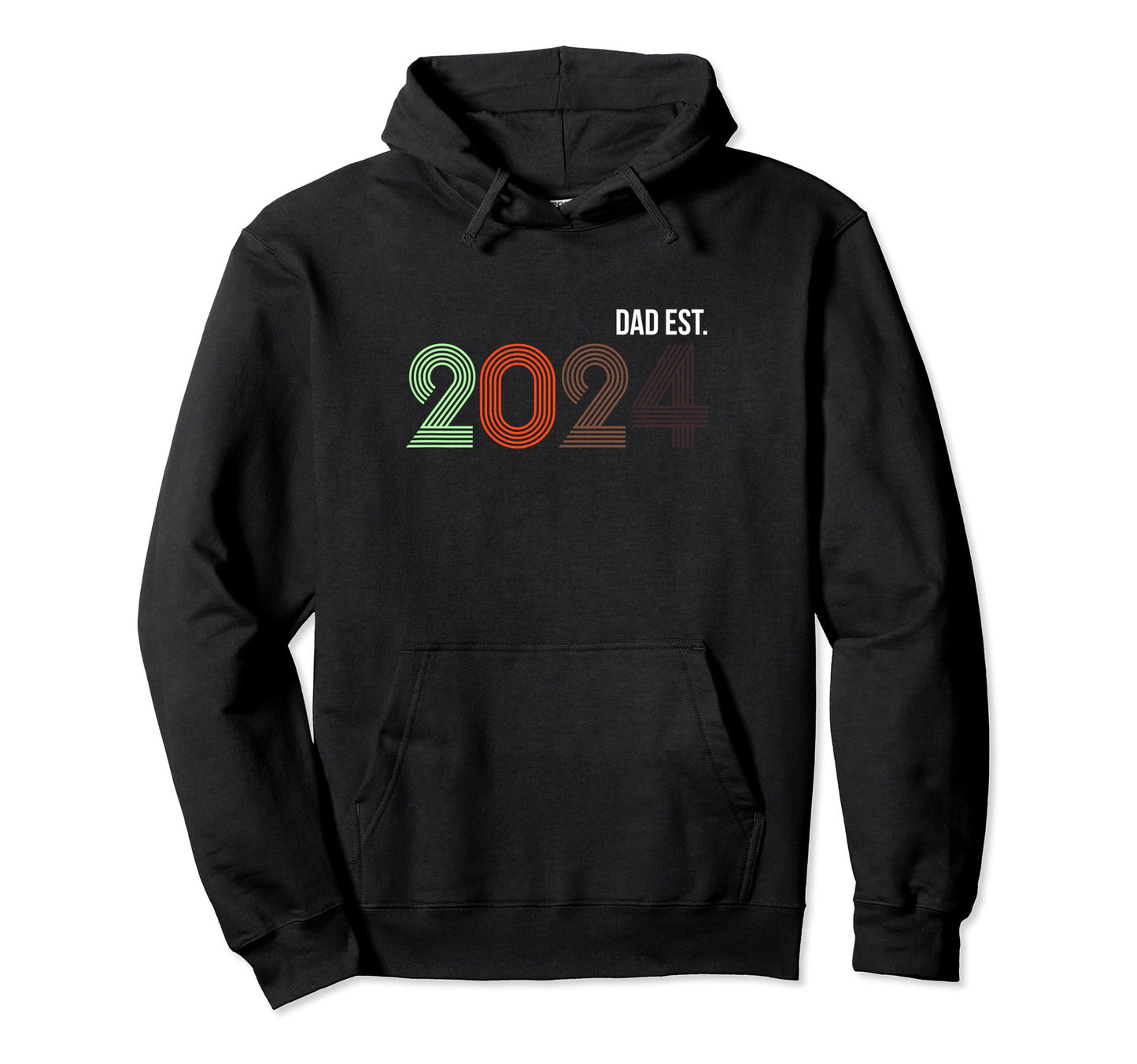 Dad Est 2024 High School Future Hoodie - Novelty Apparel for Adults - T-Shirt, Sweatshirt, Hoodie