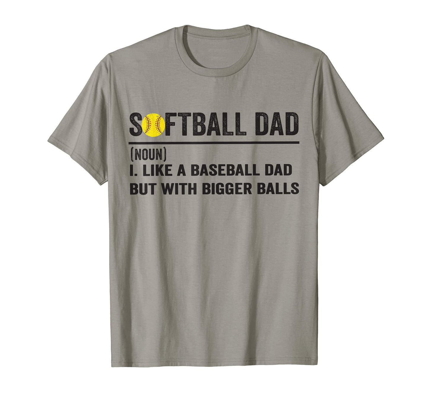 Mens Softball Like Baseball But Bigger T-Shirt - Unique Graphic for Adults - T-Shirt, Sweatshirt, Hoodie