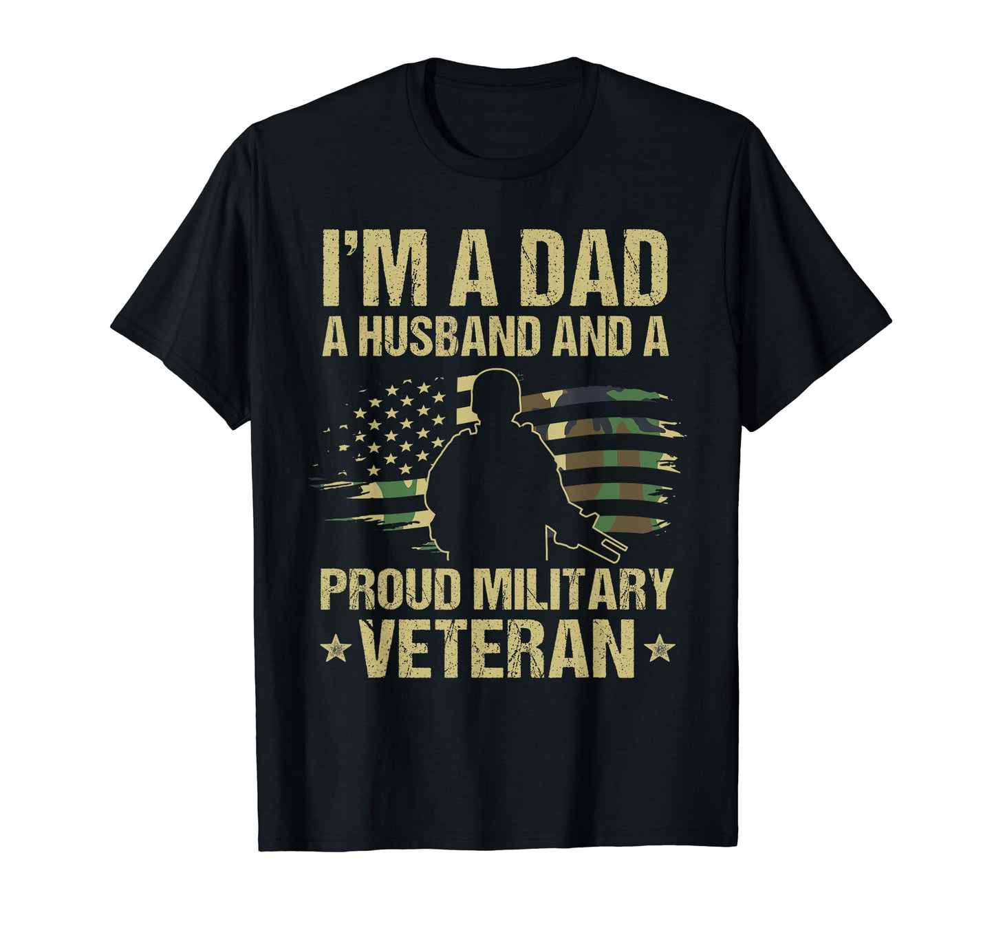 Dad Husband Military Veteran T-Shirt - Novelty Apparel for Adults - T-Shirt, Sweatshirt, Hoodie
