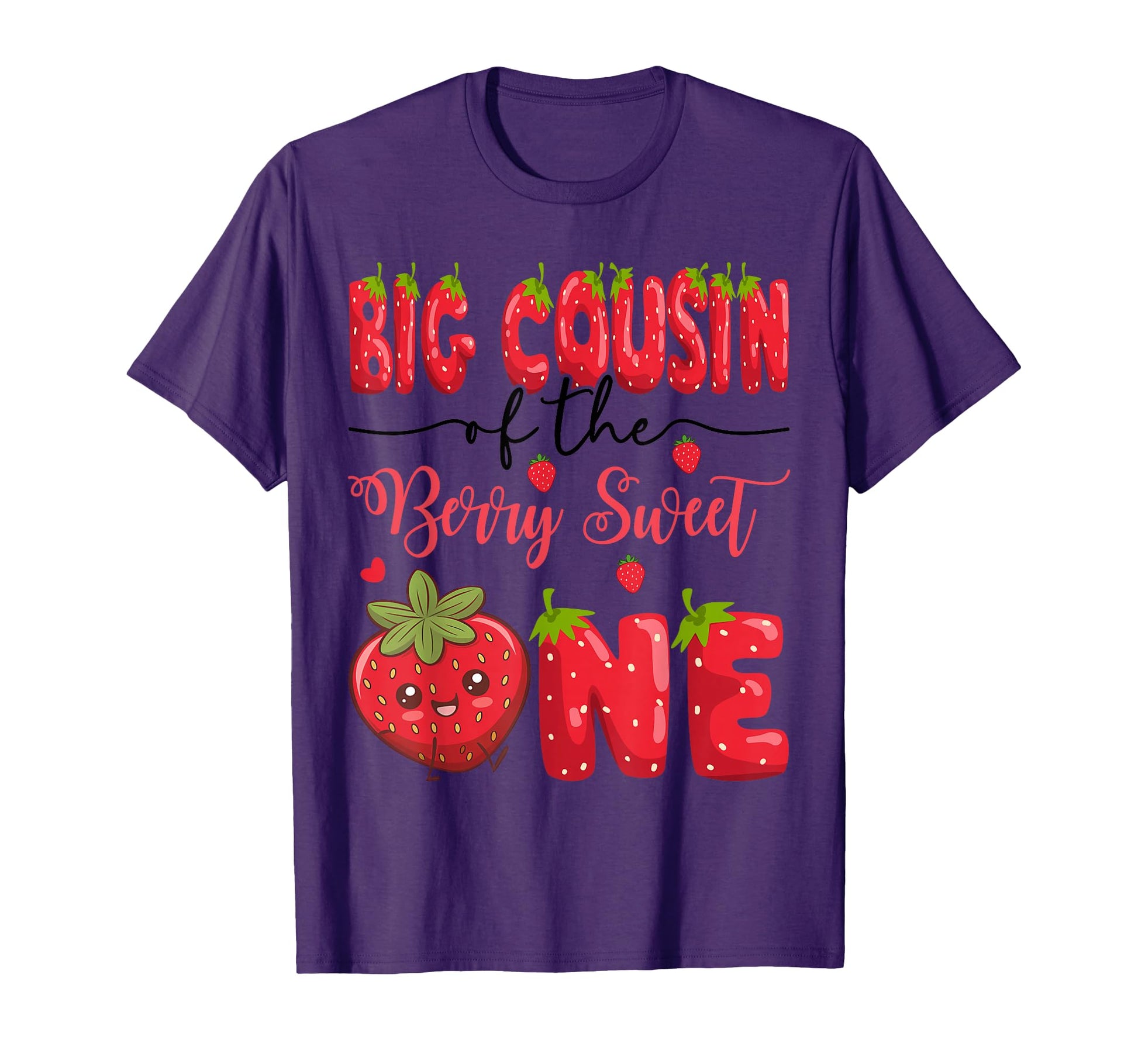 Big Cousin Berry Sweet One Strawberry T-Shirt - Streetwear Style Unisex - T-Shirt, Sweatshirt, Hoodie
