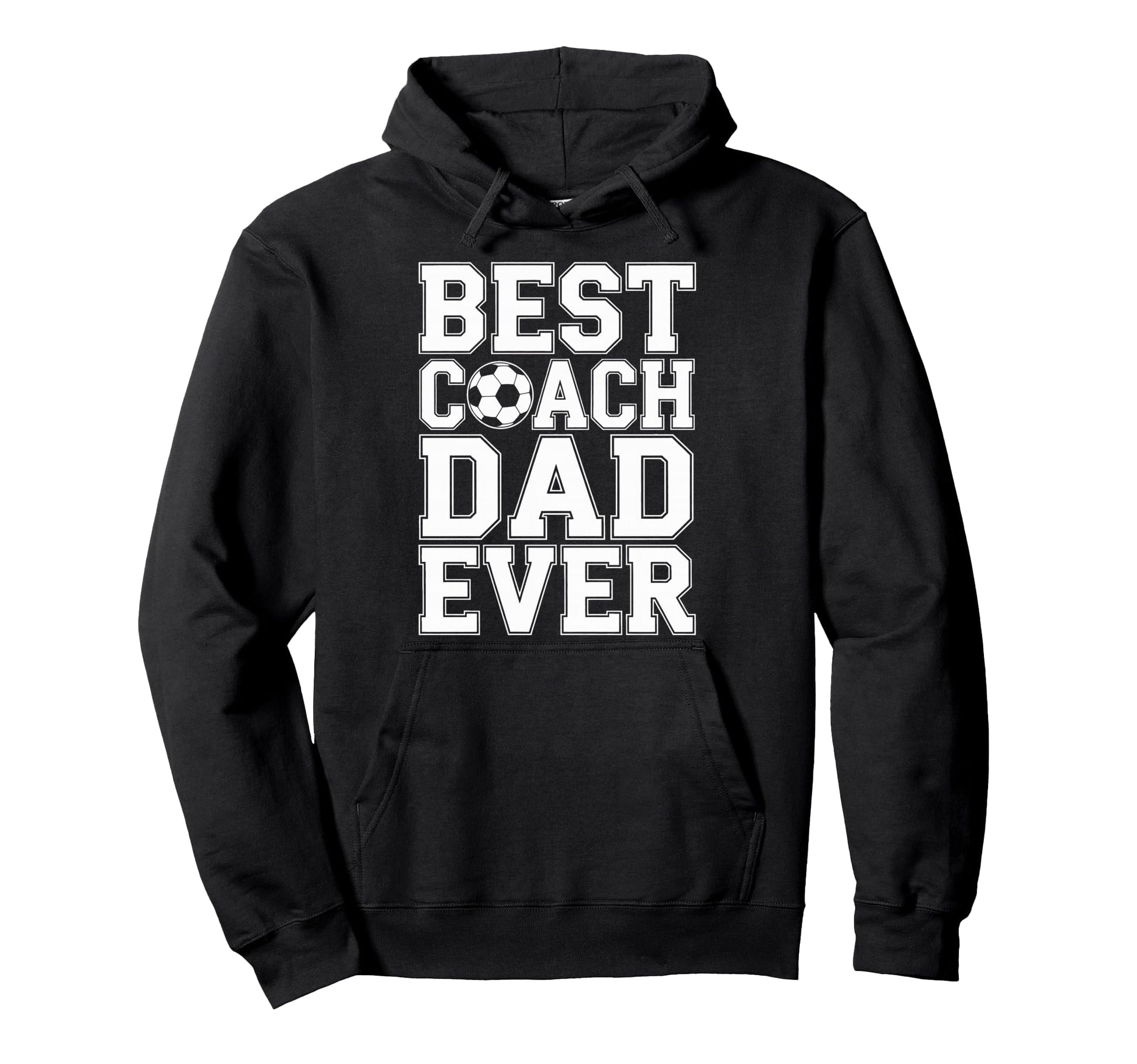 Best Coach Dad Ever Soccer Players Proud Hoodie - Graphic Print for Adults - T-Shirt, Sweatshirt, Hoodie