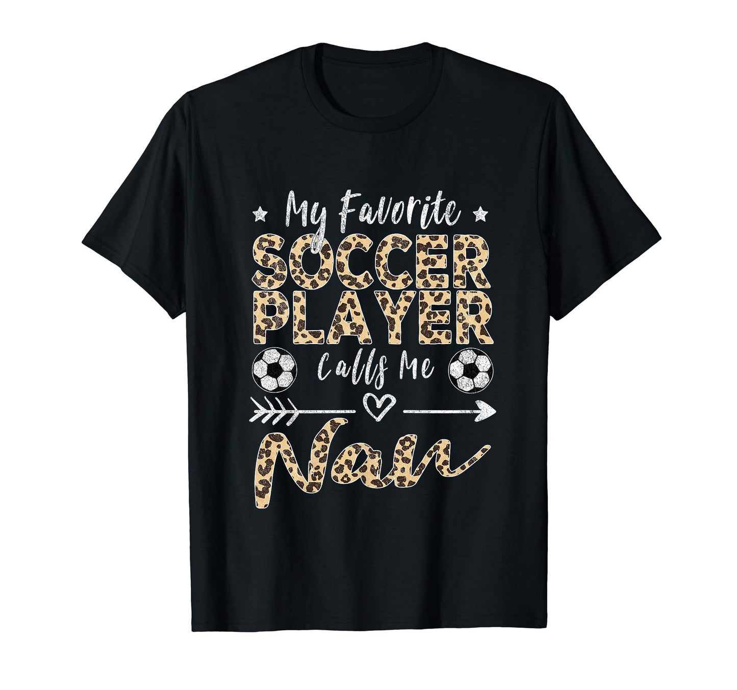 My Favorite Soccer Player Calls Me Nan T-Shirt - Custom Art Print Unisex - T-Shirt, Sweatshirt, Hoodie