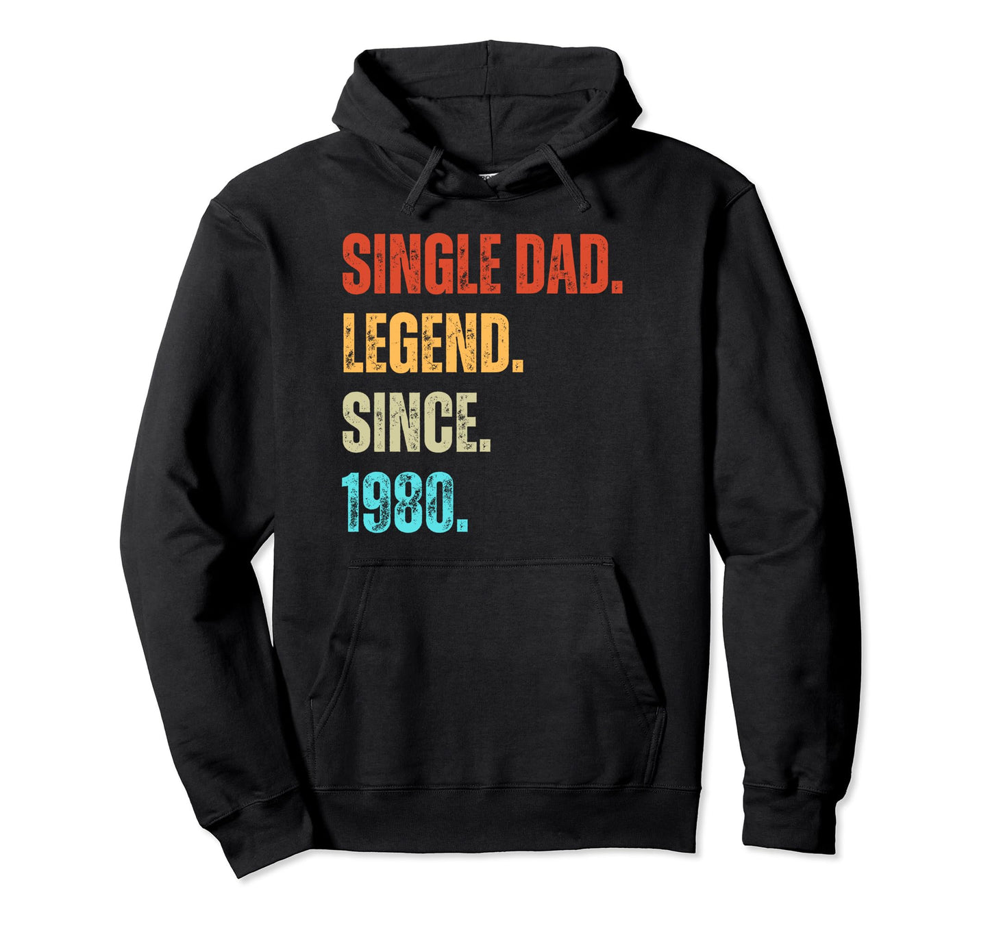 Single Dad Legend Since 1980 Birthday Hoodie - Fun Novelty Design Unisex - T-Shirt, Sweatshirt, Hoodie