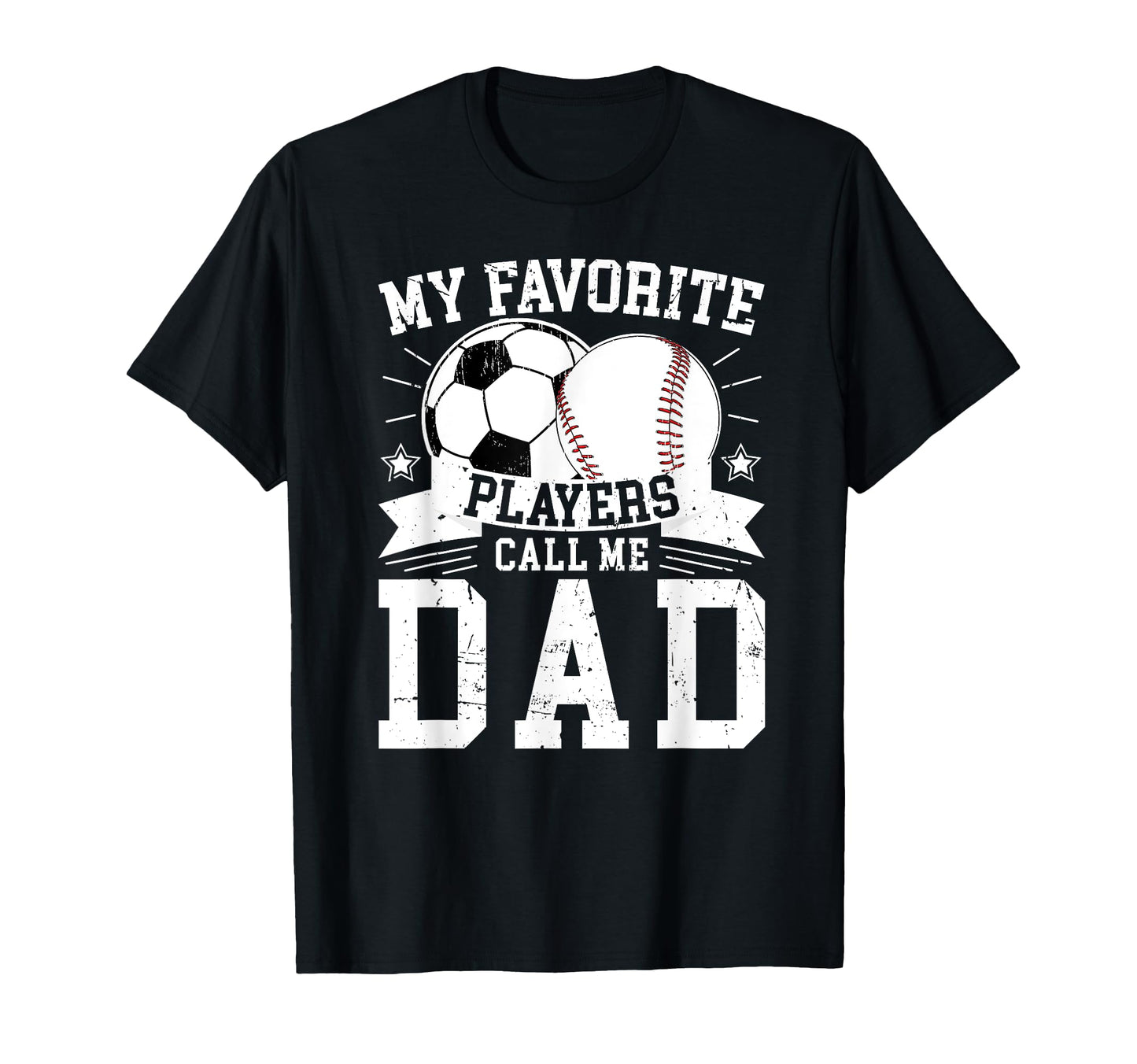 My Favorite Players Call Me Dad T-Shirt - Graphic Print for Adults - T-Shirt, Sweatshirt, Hoodie