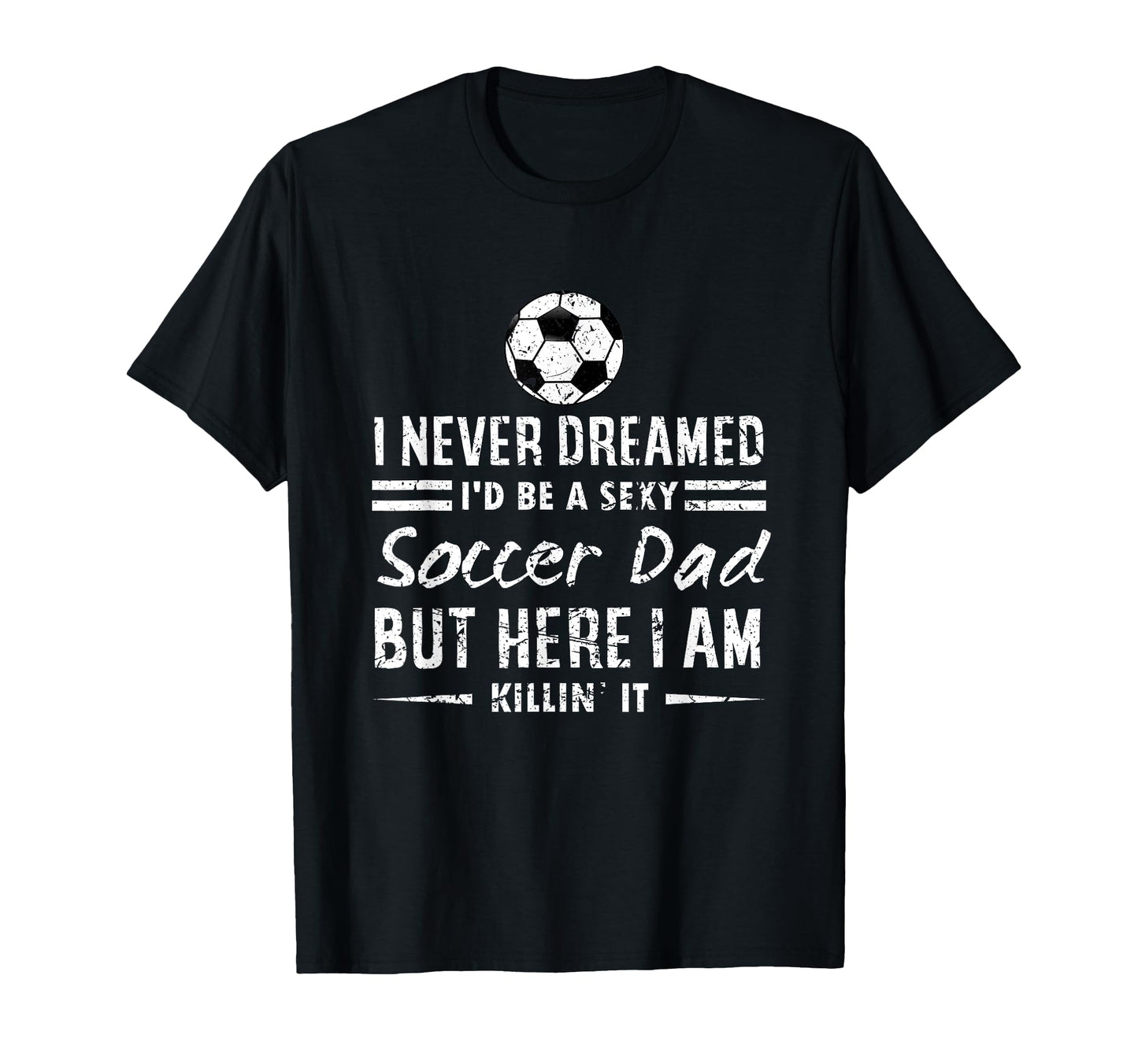 Sports Lover I Never Dreamed Id Be T-Shirt - Aesthetic Graphic Men Women - T-Shirt, Sweatshirt, Hoodie