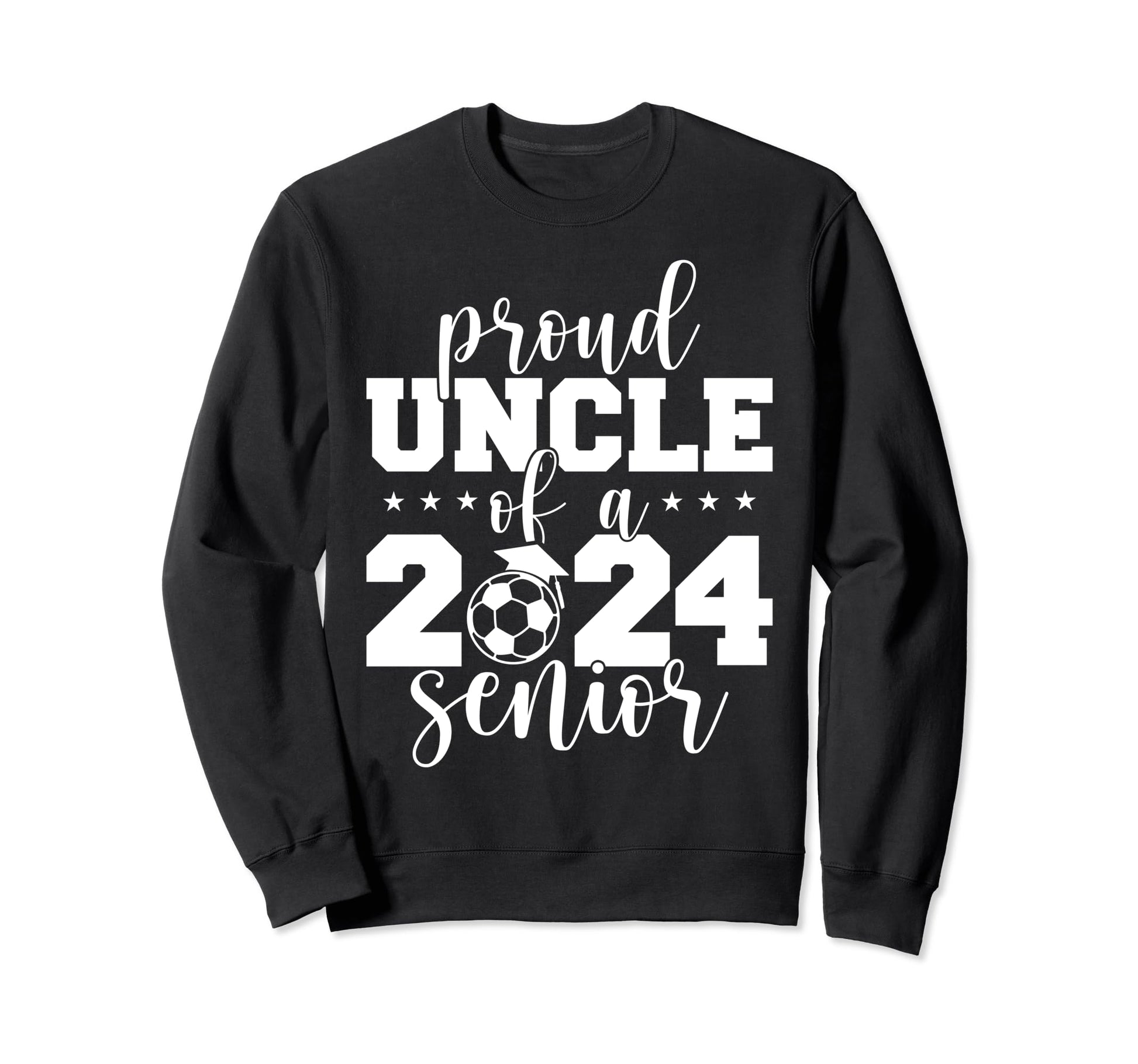2024 Senior Proud Uncle Senior Class Sweatshirt - Trendy Graphic Men Women - T-Shirt, Sweatshirt, Hoodie