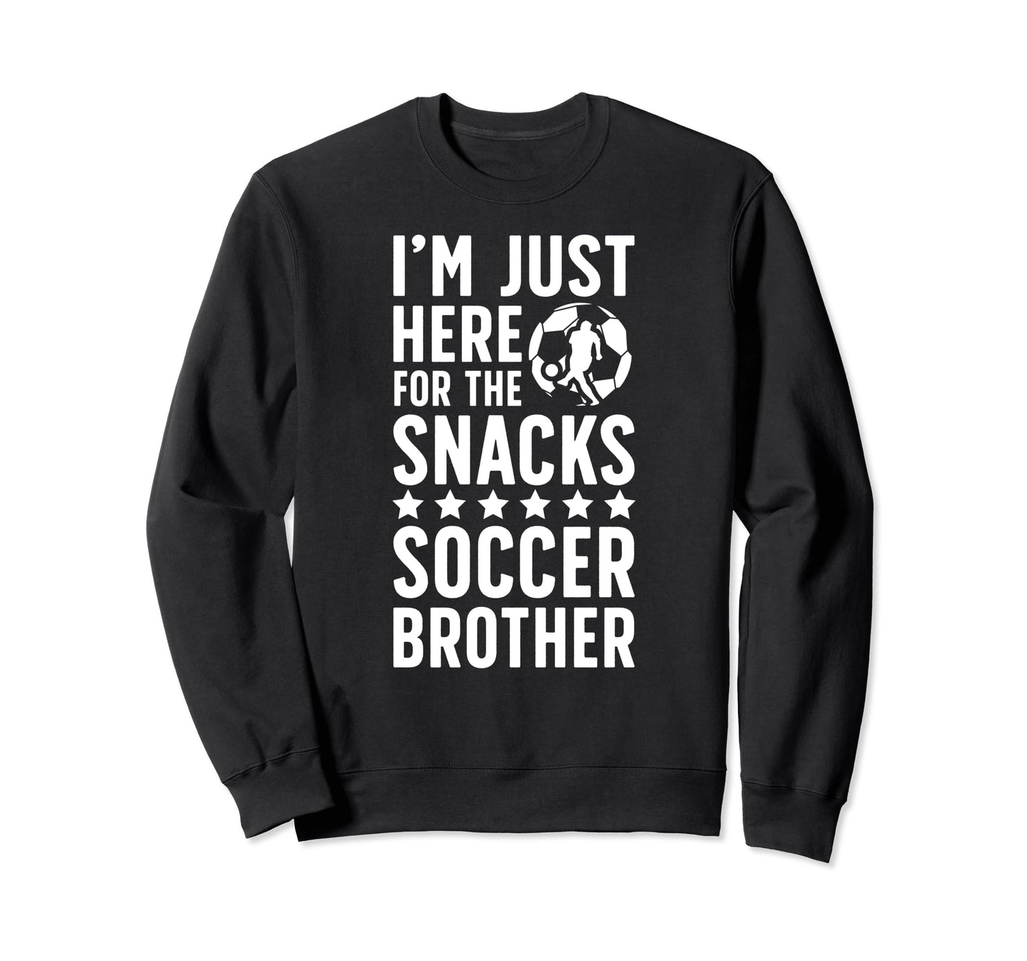Here Snacks Soccer Brother Soccer Sweatshirt - Trendy Graphic for Adults - T-Shirt, Sweatshirt, Hoodie