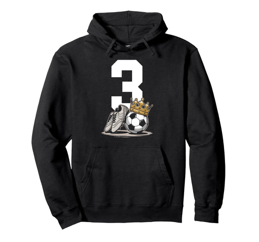 3 Soccer Birthday Gift Soccer Fan Sports Hoodie - Graphic Print for Adults - T-Shirt, Sweatshirt, Hoodie