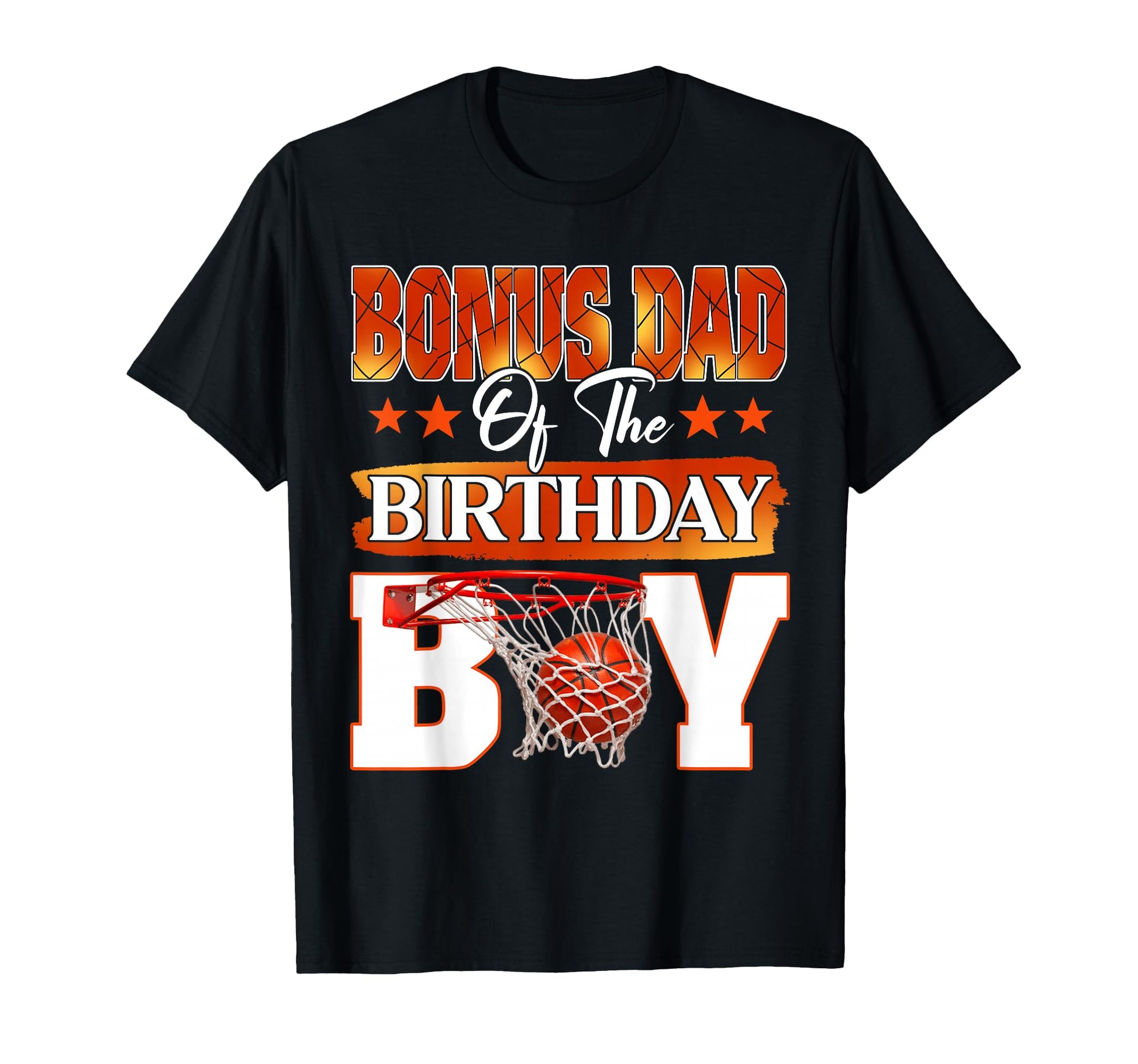 Basketball Bonus Dad Birthday T-Shirt - Aesthetic Graphic for Adults - T-Shirt, Sweatshirt, Hoodie