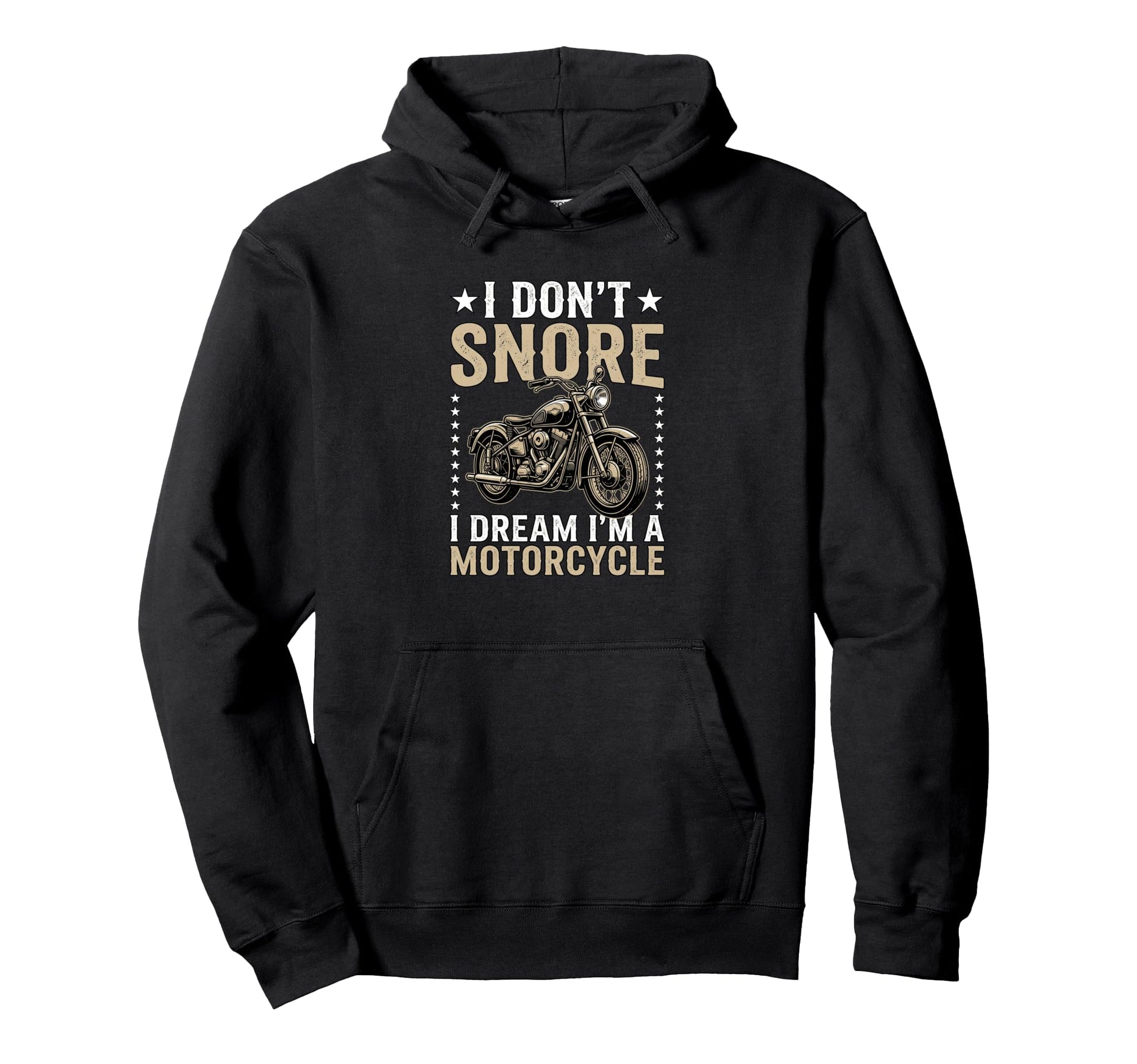 I Dont Snore I Dream Im Motorcycle Hoodie - Unique Graphic for Adults - T-Shirt, Sweatshirt, Hoodie