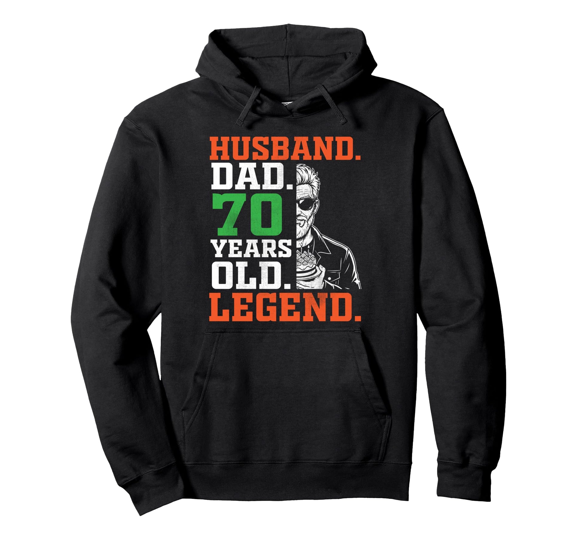 Happy Husband Dad 70 Years Old Legend 70Th Hoodie - Graphic Print Unisex - T-Shirt, Sweatshirt, Hoodie