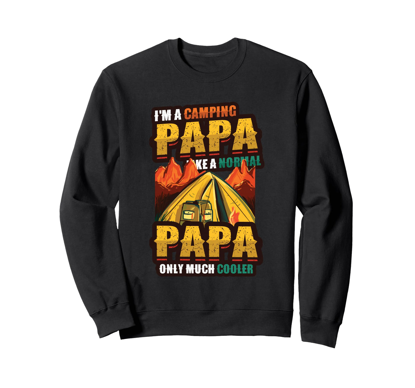 Camping Papa Campfire Dads Camping Sweatshirt - Trendy Graphic Unisex - T-Shirt, Sweatshirt, Hoodie