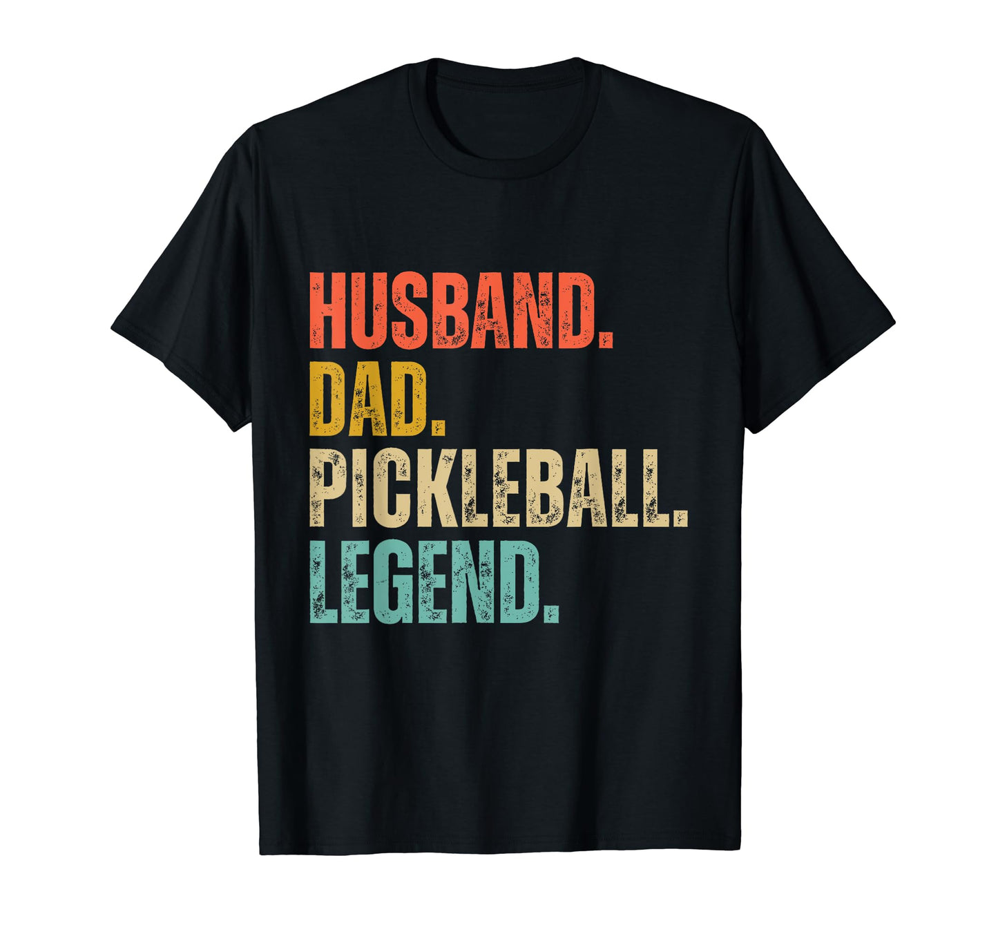 Fathers Day Pickleball Funny Husband Dad T-Shirt - Graphic Print Men Women - T-Shirt, Sweatshirt, Hoodie