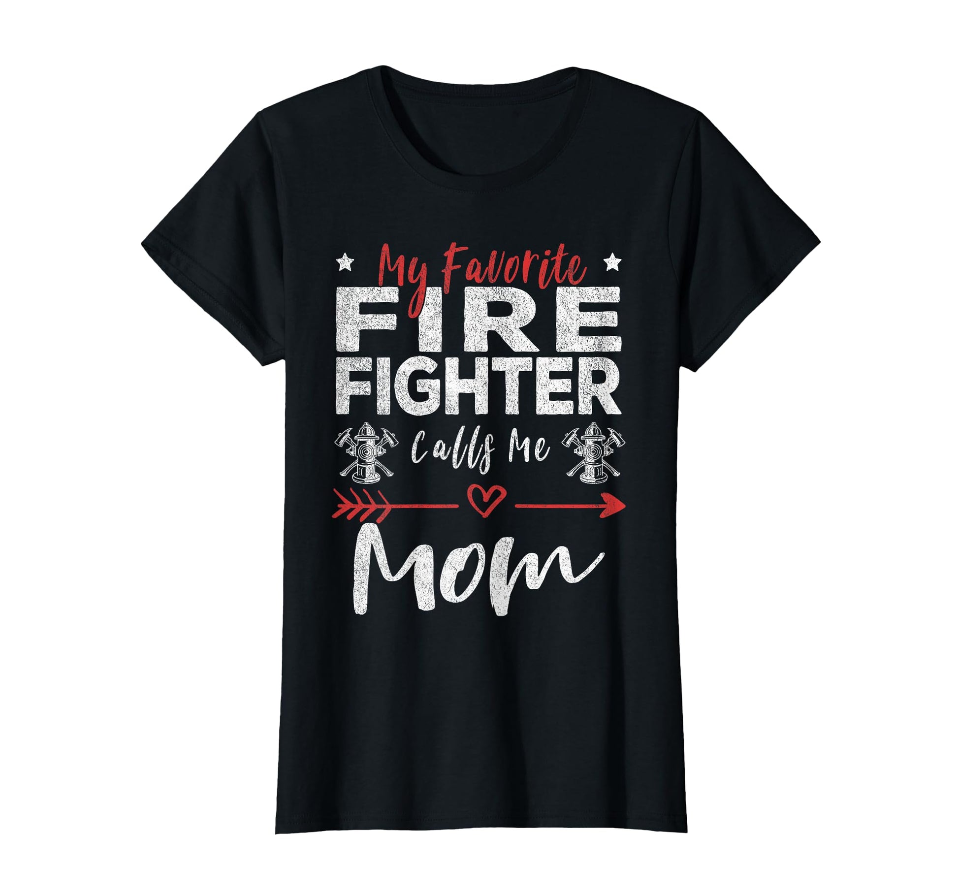 My Favorite Firefighter Calls Me Mom T-Shirt - Minimalist Print Unisex - T-Shirt, Sweatshirt, Hoodie