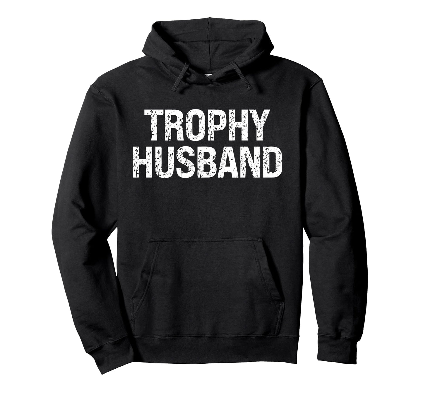 Trophy Husband Awesome Distressed Hoodie - Casual Everyday Wear Unisex - T-Shirt, Sweatshirt, Hoodie