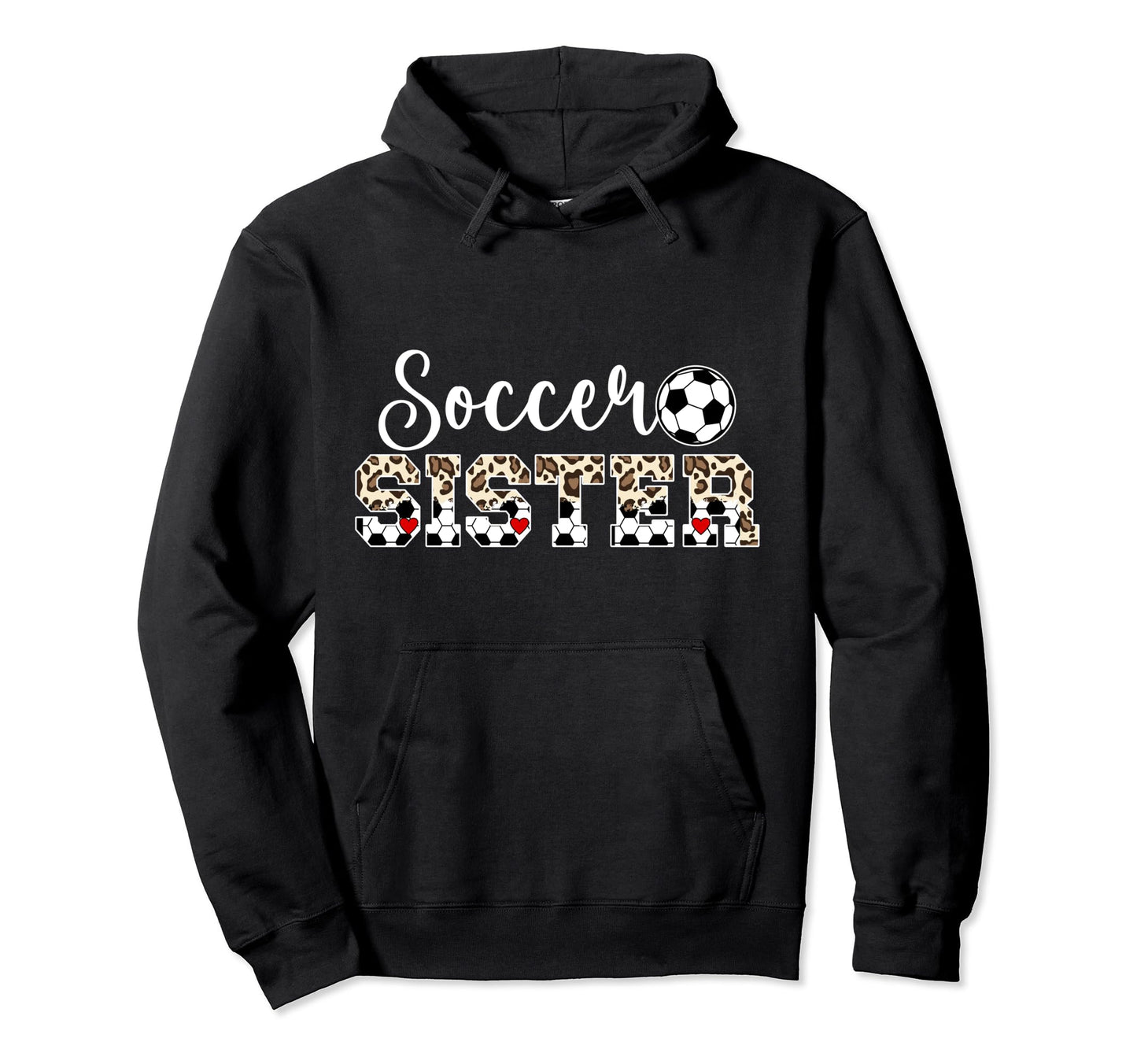 Soccer Sister Leopard Sister Soccer Hoodie - Trendy Graphic Men Women - T-Shirt, Sweatshirt, Hoodie