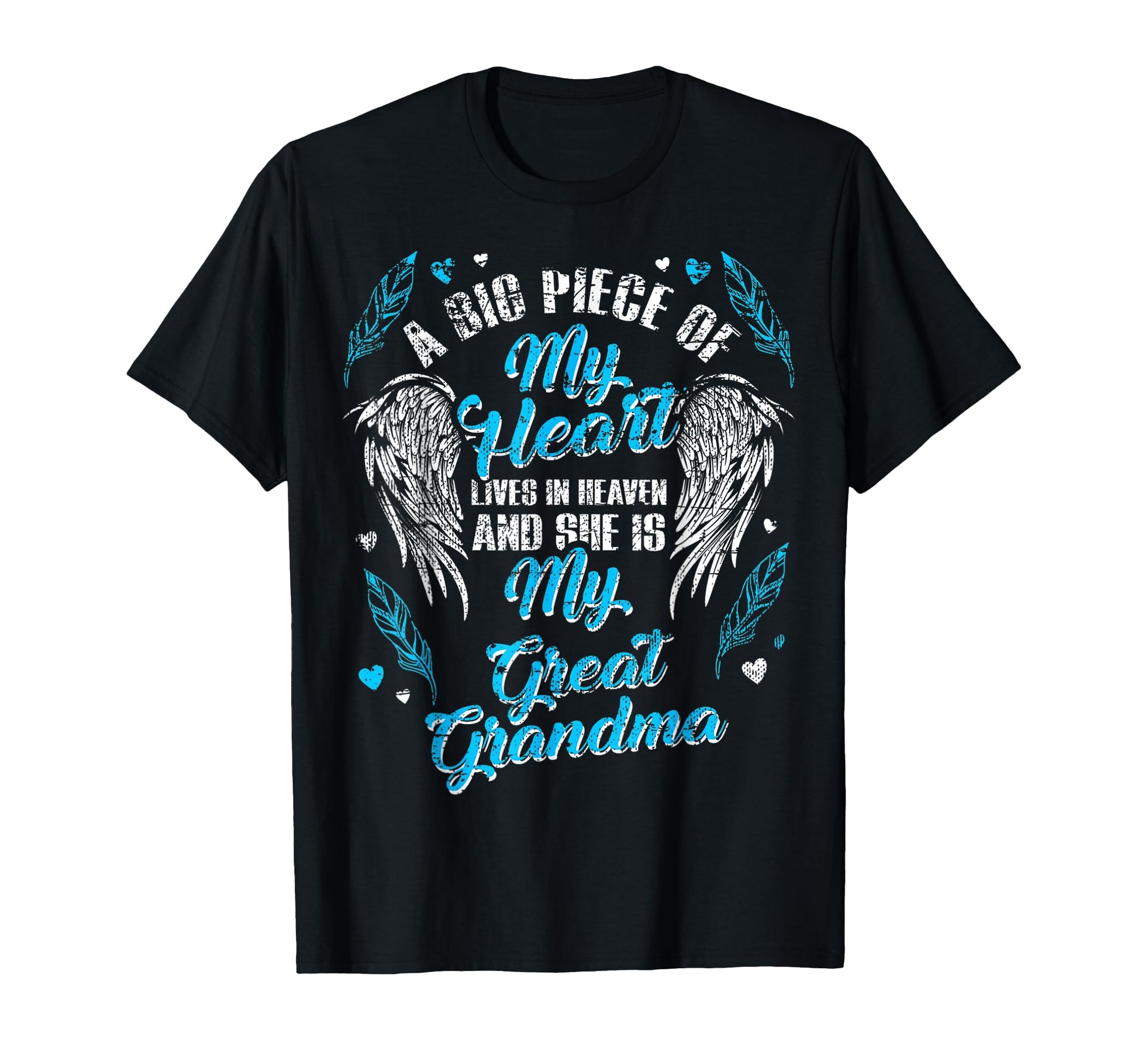 My Great Grandma Lives Heaven Memorial T-Shirt - Graphic Print for Adults - T-Shirt, Sweatshirt, Hoodie