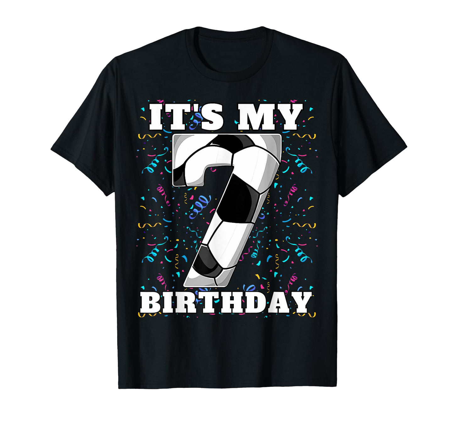 Happy Birthday Soccer Squad 7Th Birthday T-Shirt - Graphic Print Unisex - T-Shirt, Sweatshirt, Hoodie
