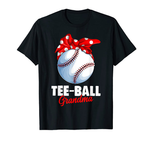 Ball Grandma T Ball Tball Teeball T-Shirt - Casual Everyday Wear for Adults - T-Shirt, Sweatshirt, Hoodie