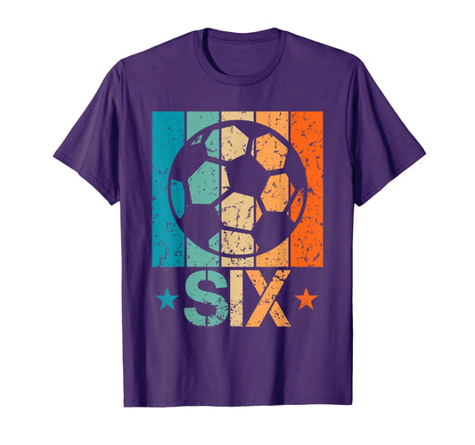 6Th Soccer Birthday 6 Year Old 6Yr T-Shirt - Trendy Graphic Unisex - T-Shirt, Sweatshirt, Hoodie