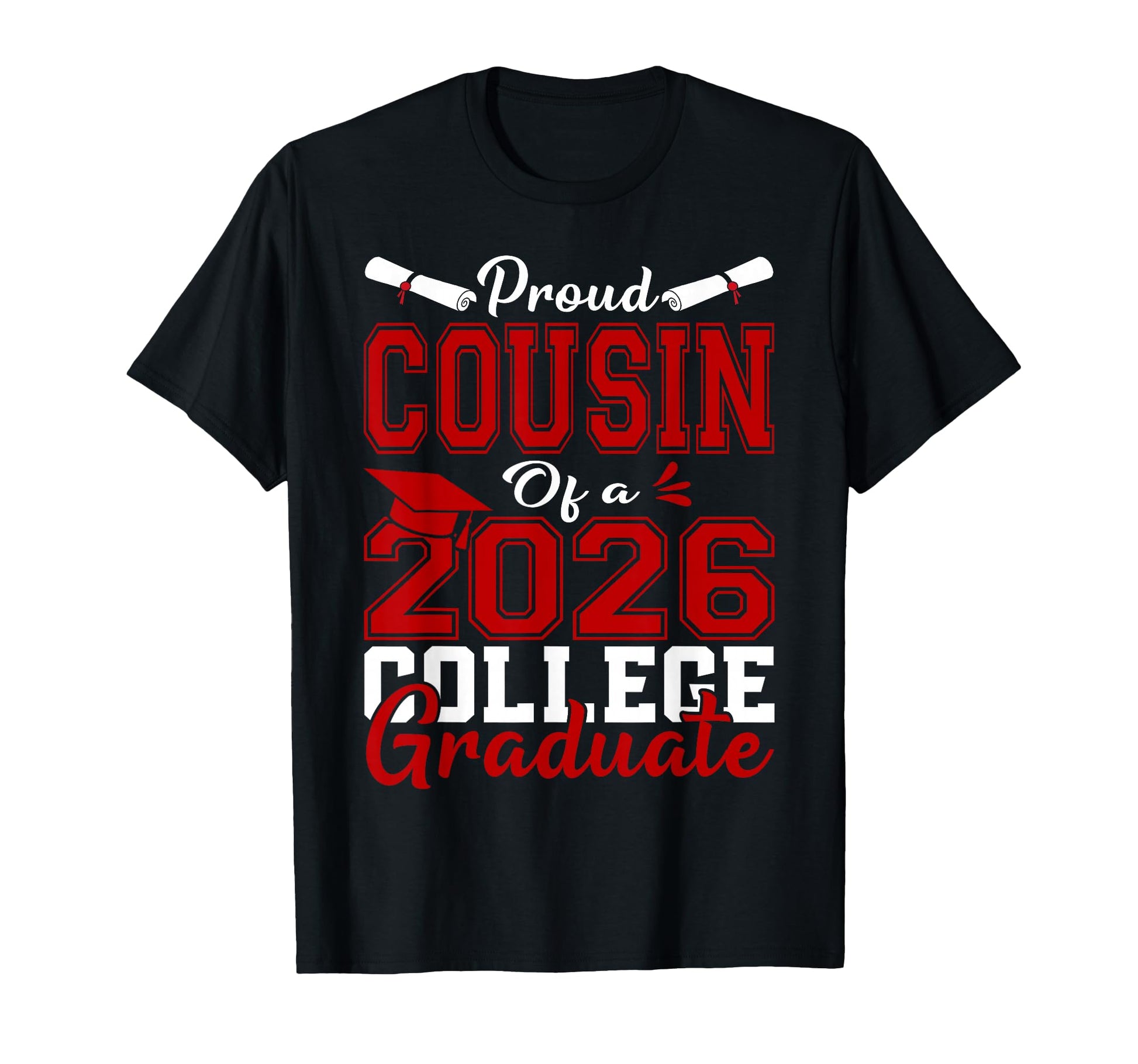 Proud Cousin 2026 College Graduate T-Shirt - Custom Art Print for Adults - T-Shirt, Sweatshirt, Hoodie