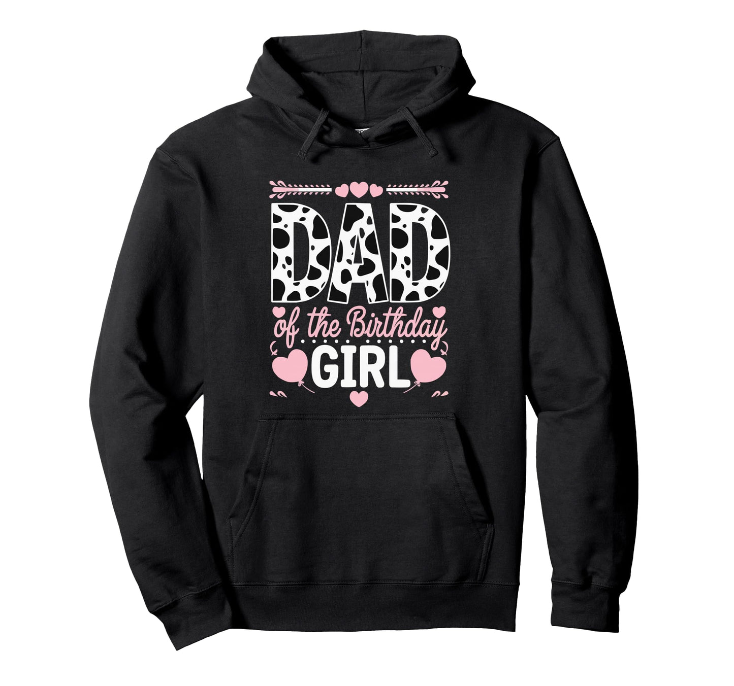 Dad Birthday Cow Themed Party Father Hoodie - Graphic Print for Adults - T-Shirt, Sweatshirt, Hoodie
