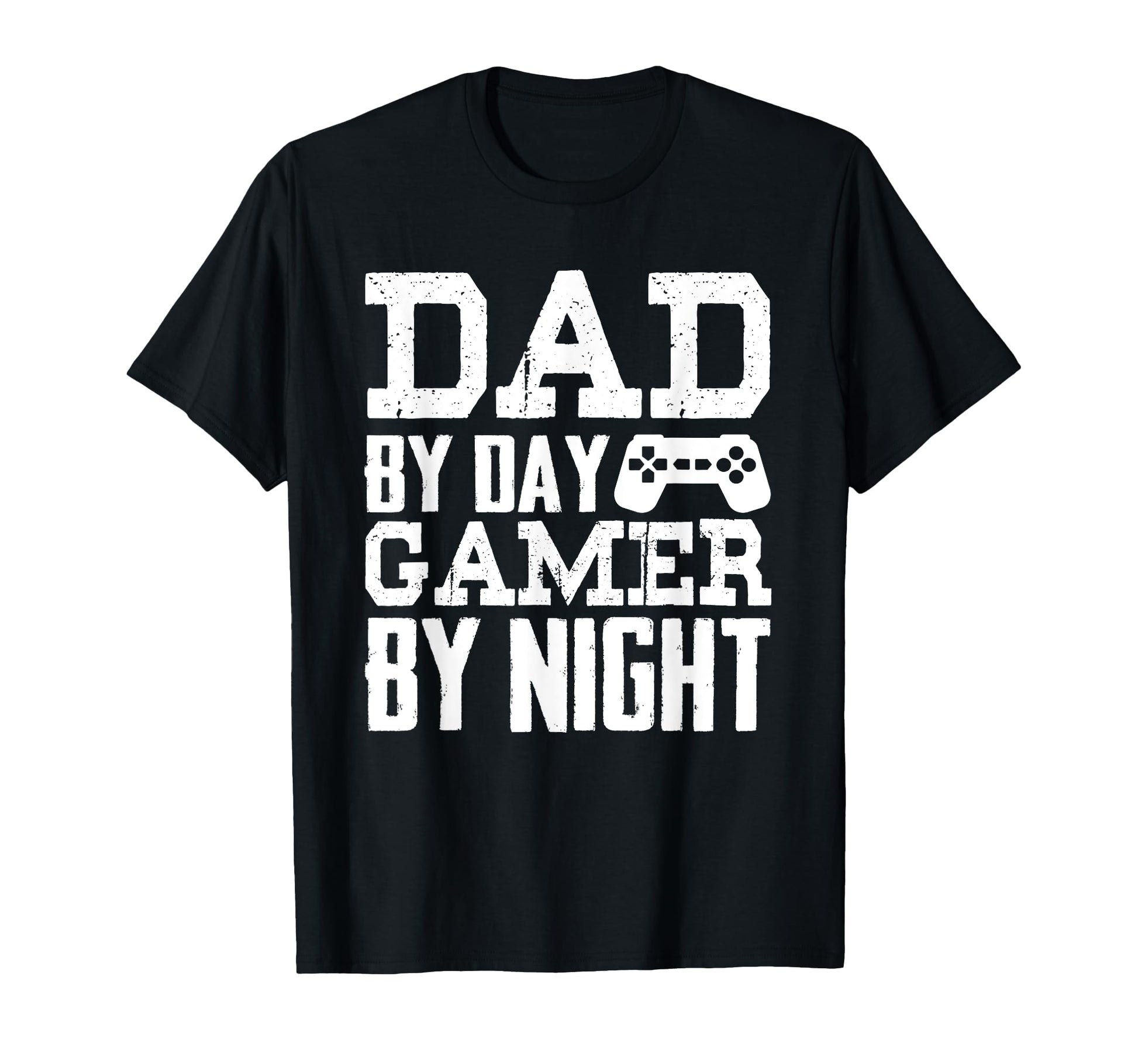Gamer Dad Funny Dad Day Gamer Night T-Shirt - Graphic Print Unisex - T-Shirt, Sweatshirt, Hoodie