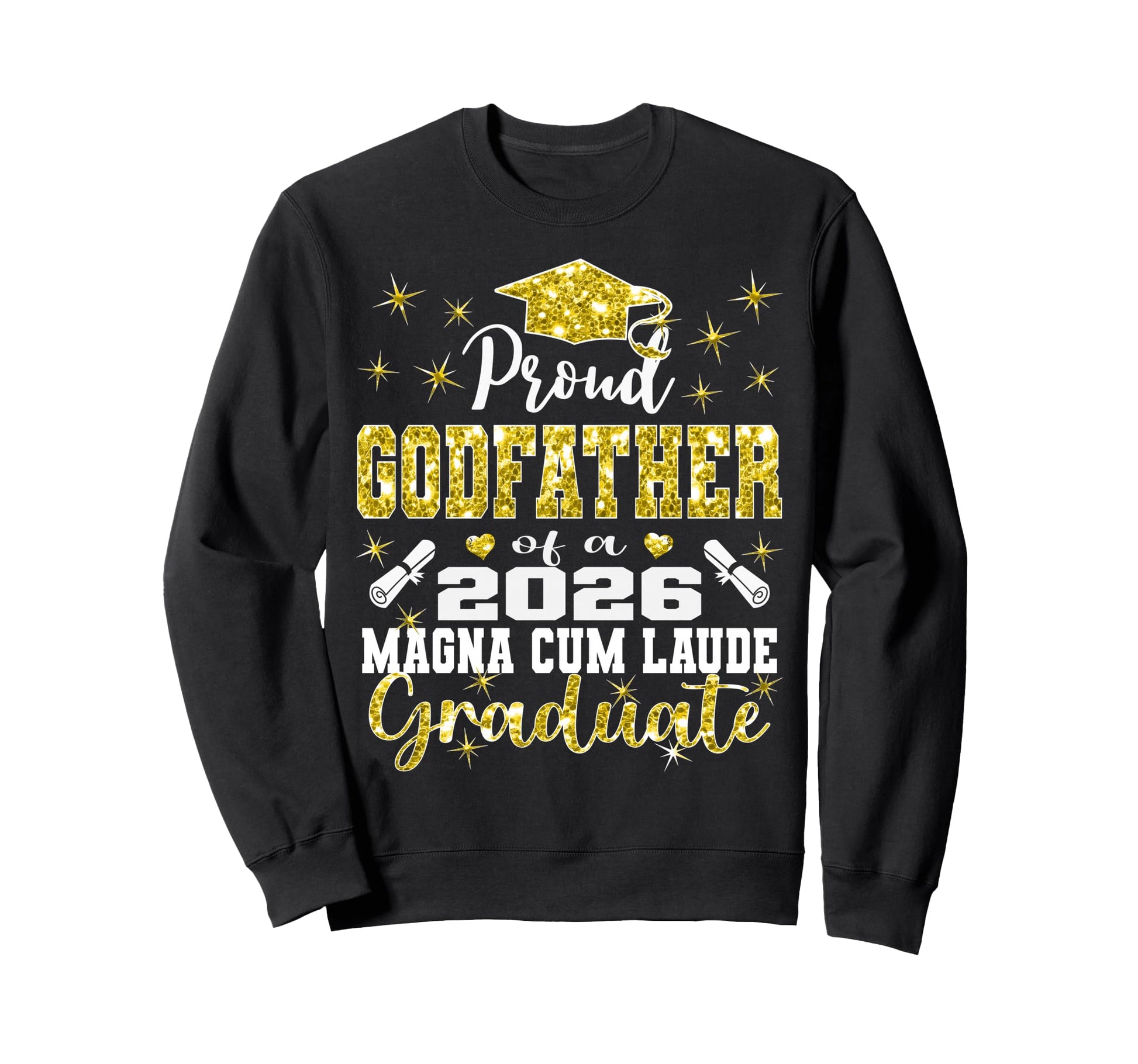 Proud Godfather 2026 Magna Cum Sweatshirt - Fun Novelty Design Men Women - T-Shirt, Sweatshirt, Hoodie