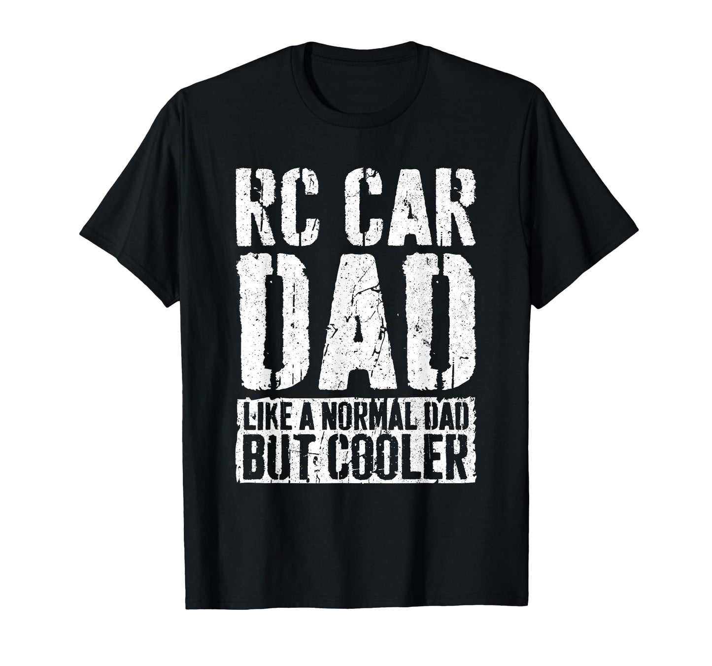 Rc Car Dad Fathers Day Rc Car Dad T-Shirt - Streetwear Style Men Women - T-Shirt, Sweatshirt, Hoodie